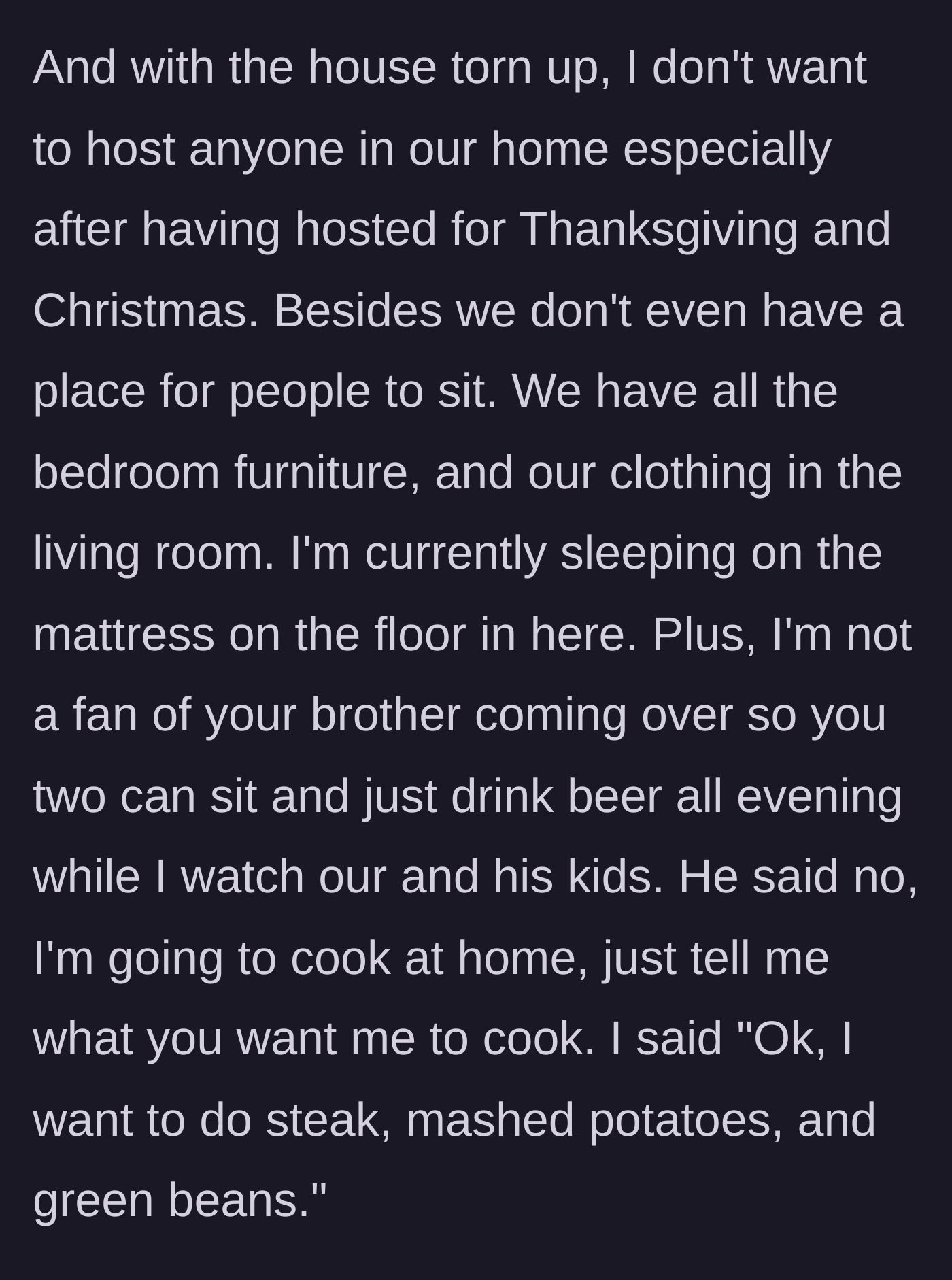 Story part 5 - Wife refusing to host in a torn-up house and requesting a quiet dinner out.