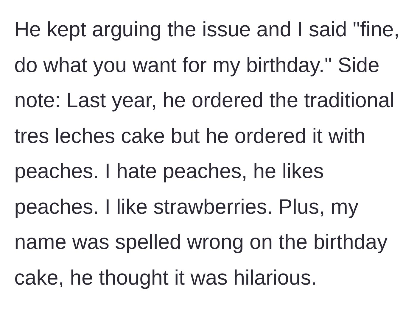 Story part 7 - Wife giving up, referencing last year's peach cake disaster with a misspelled name.
