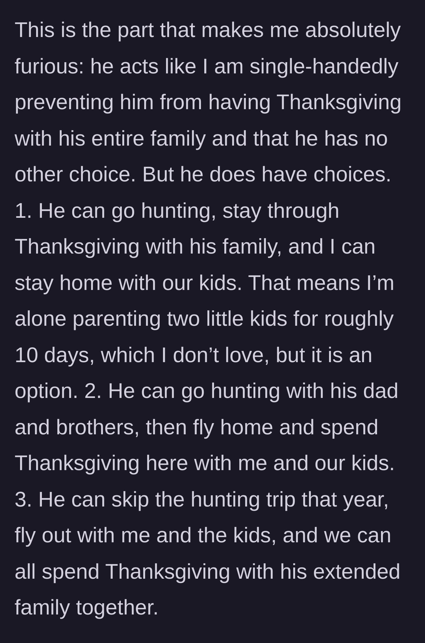 Story part 4 - The three completely reasonable alternative Thanksgiving plans the wife offered to compromise.