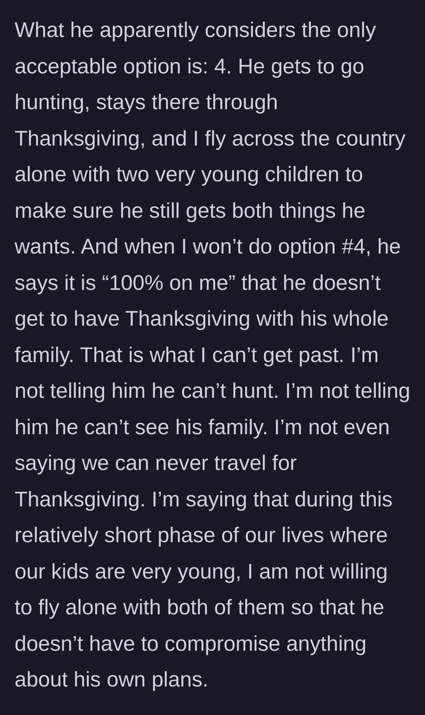 Story part 5 - The husband insisting on his way and unfairly blaming the wife for his lack of family time.