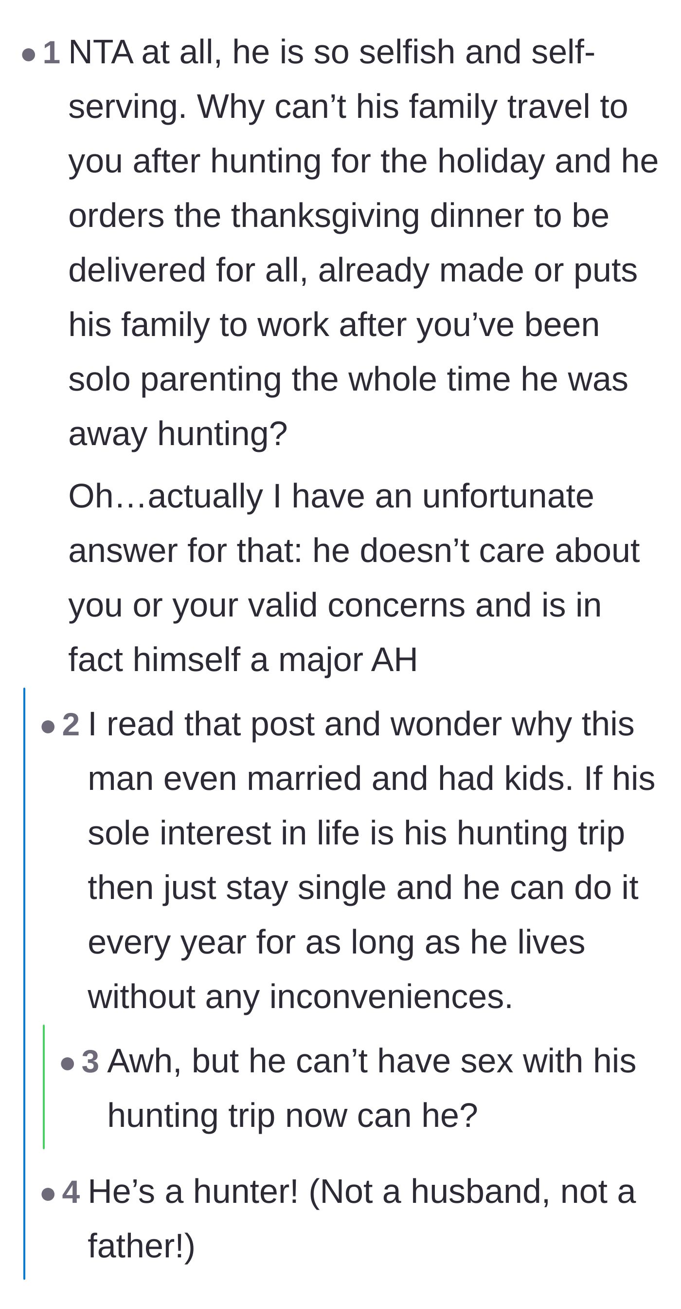 Comment thread 5 - Questioning why the husband even got married if he only cares about his bachelor hobbies.