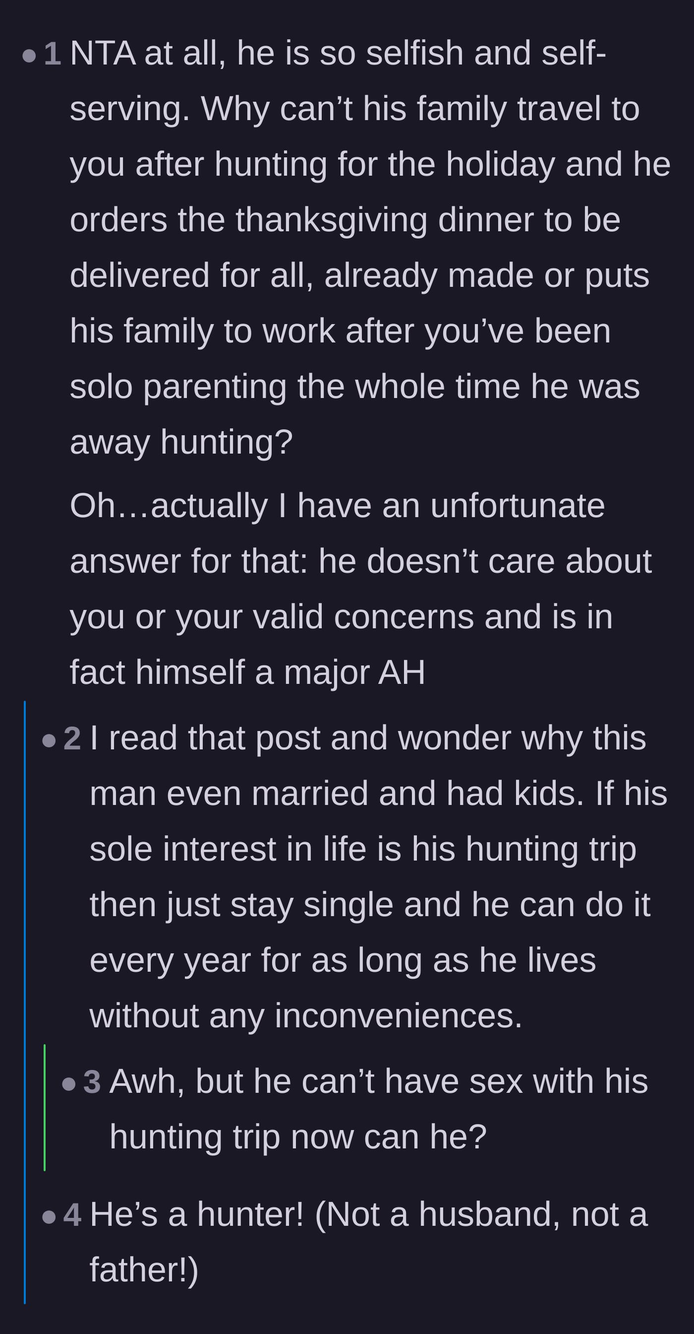 Comment thread 5 - Questioning why the husband even got married if he only cares about his bachelor hobbies.