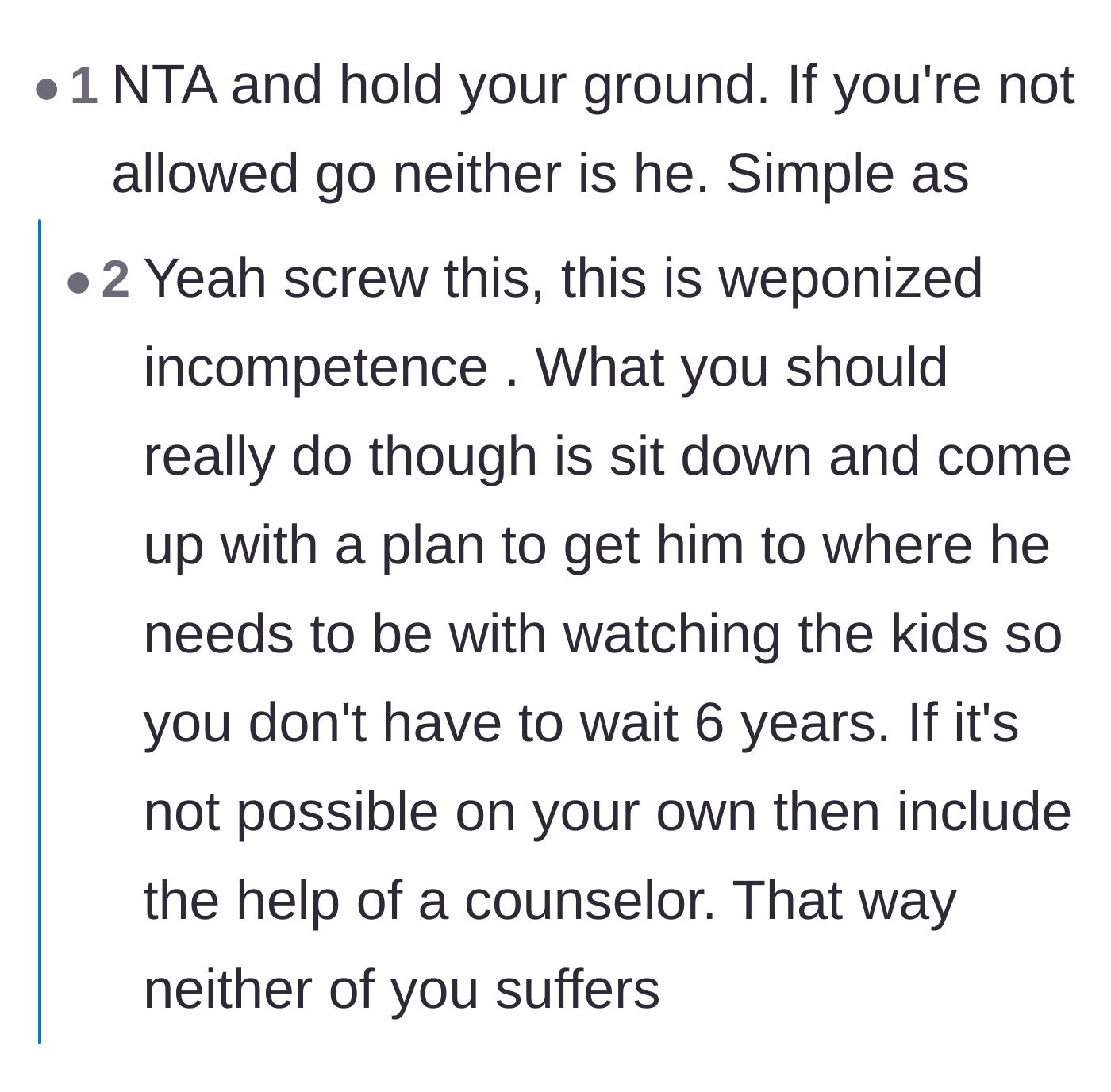 Comment thread 2 - Advice on holding firm and calling out his weaponized incompetence.