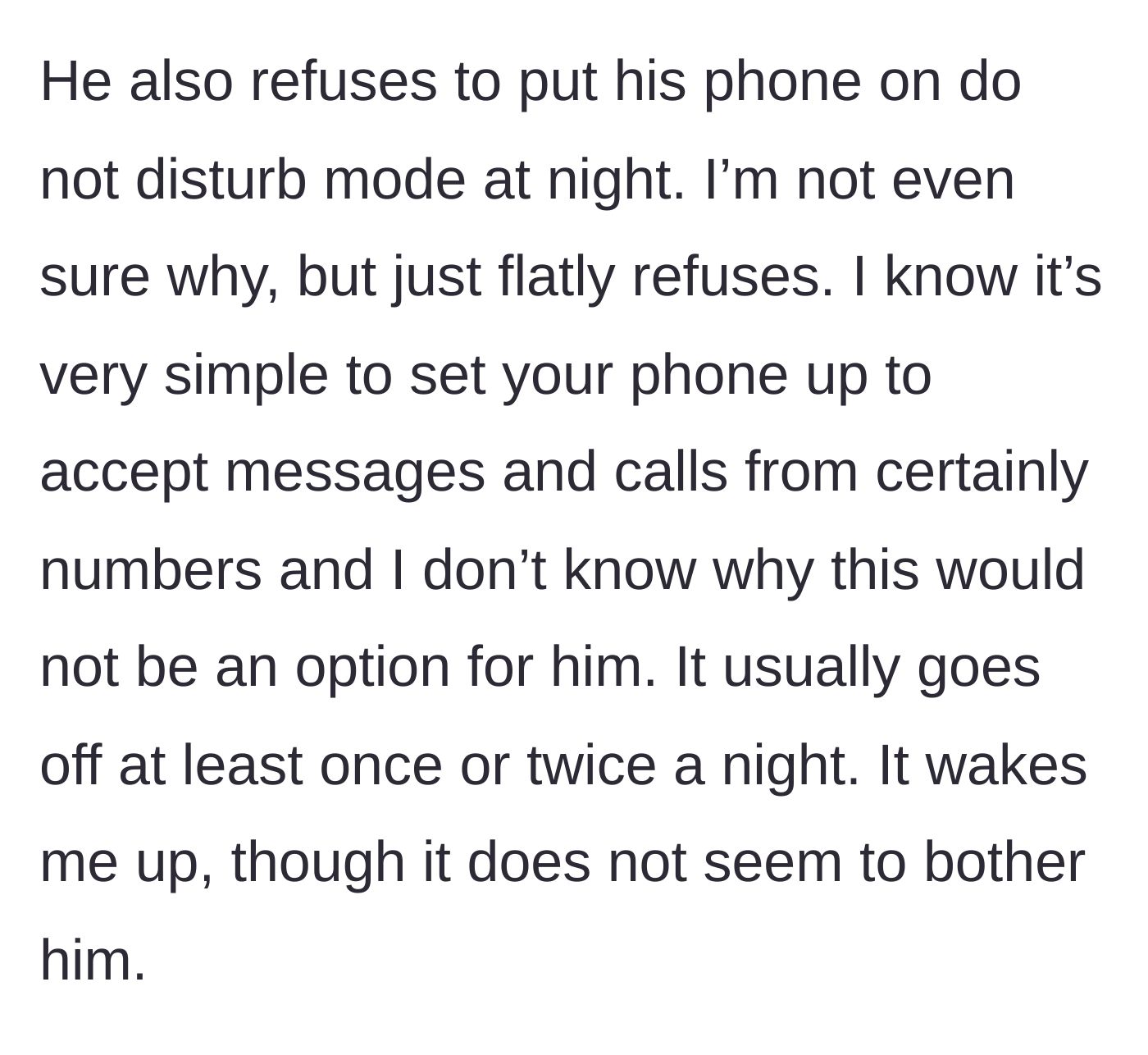 Story part 2 - Wife details how her husband refuses to put his phone on Do Not Disturb, causing it to ping and wake her up multiple times a night.