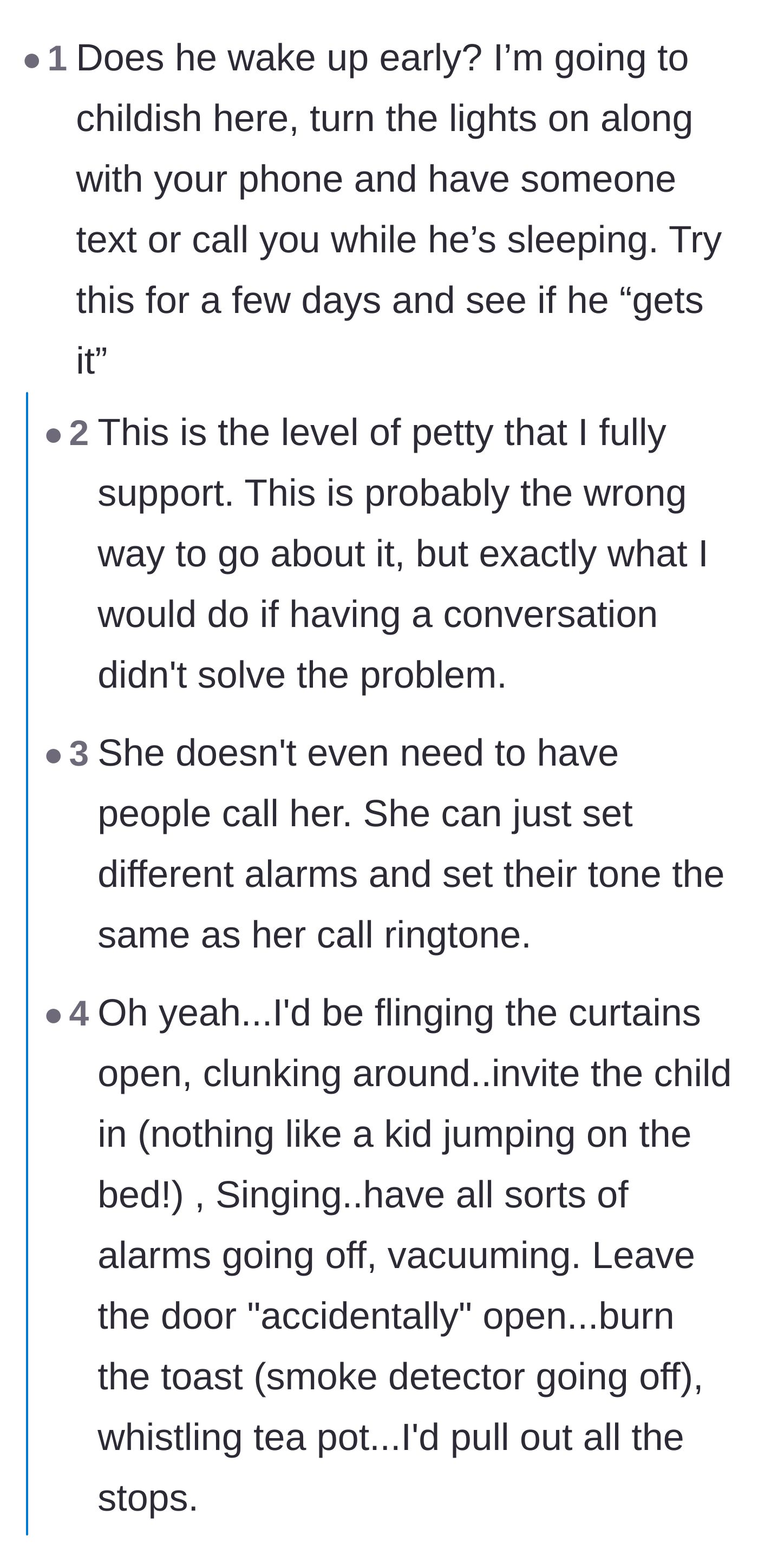 Comment thread 2 - Readers suggest petty revenge tactics like waking the husband up early with bright lights and loud alarms.