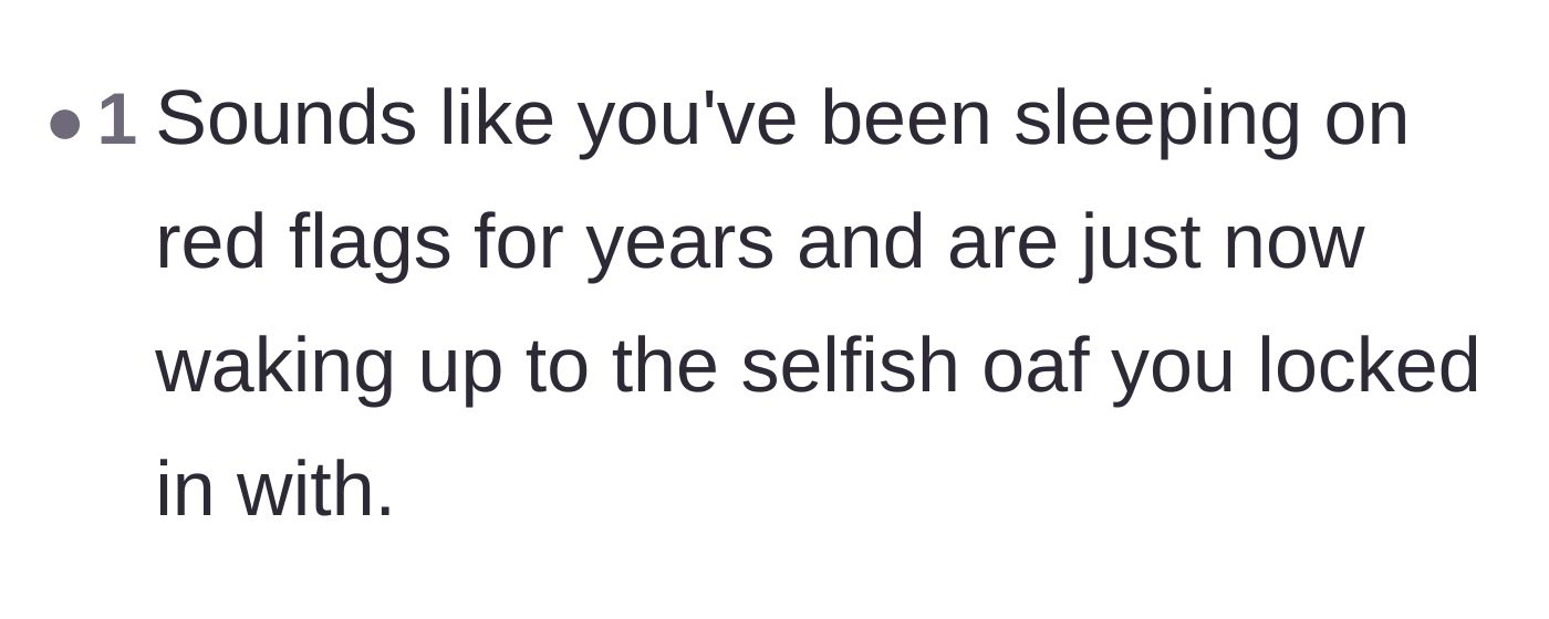 Comment thread 4 - A commenter notes that the wife has likely been ignoring red flags about her husband's selfishness for years.