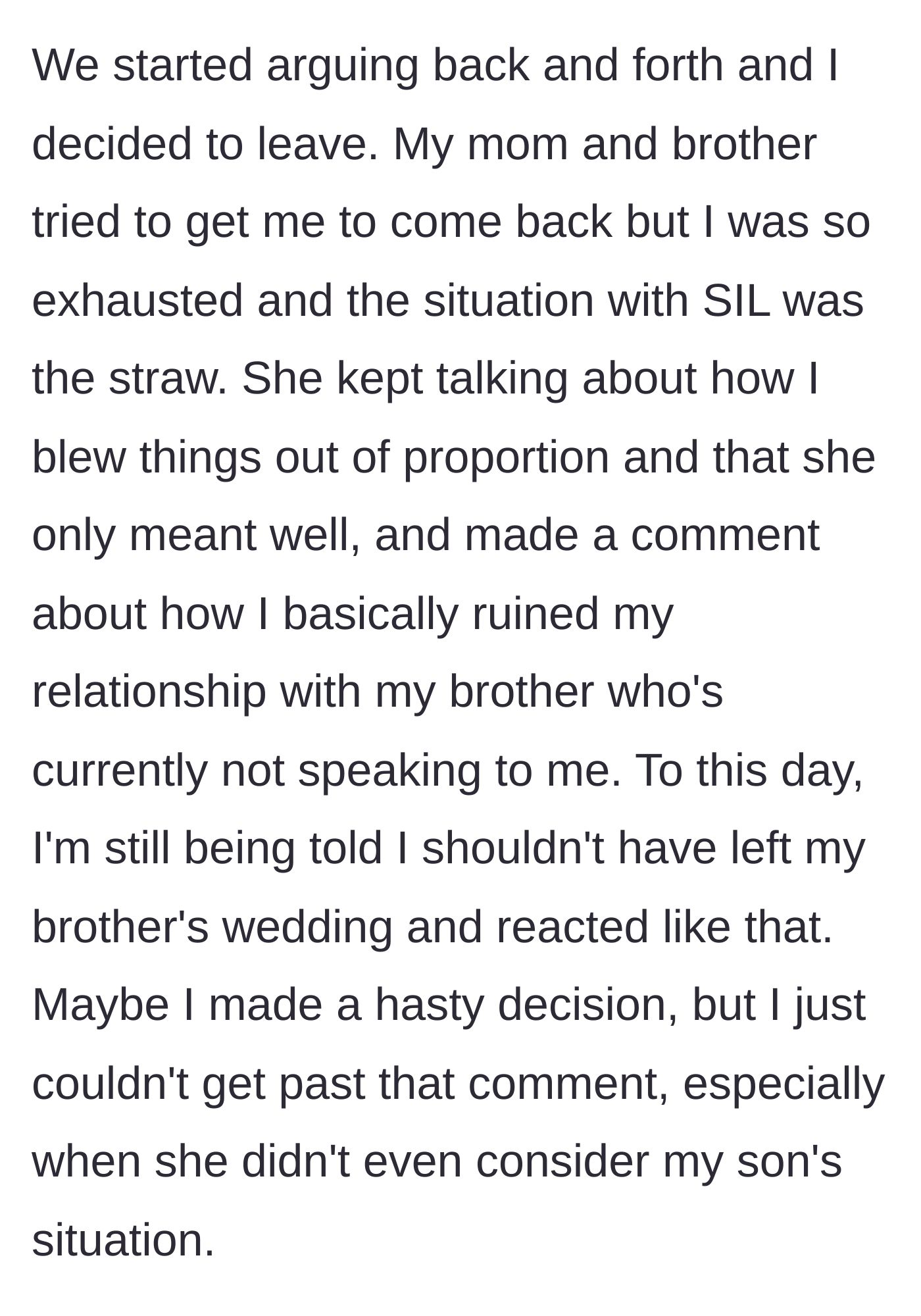 Story part 3 - The author details the ensuing argument, her decision to leave the wedding, and the aftermath where the sister-in-law claims she meant well while the brother gives the silent treatment.
