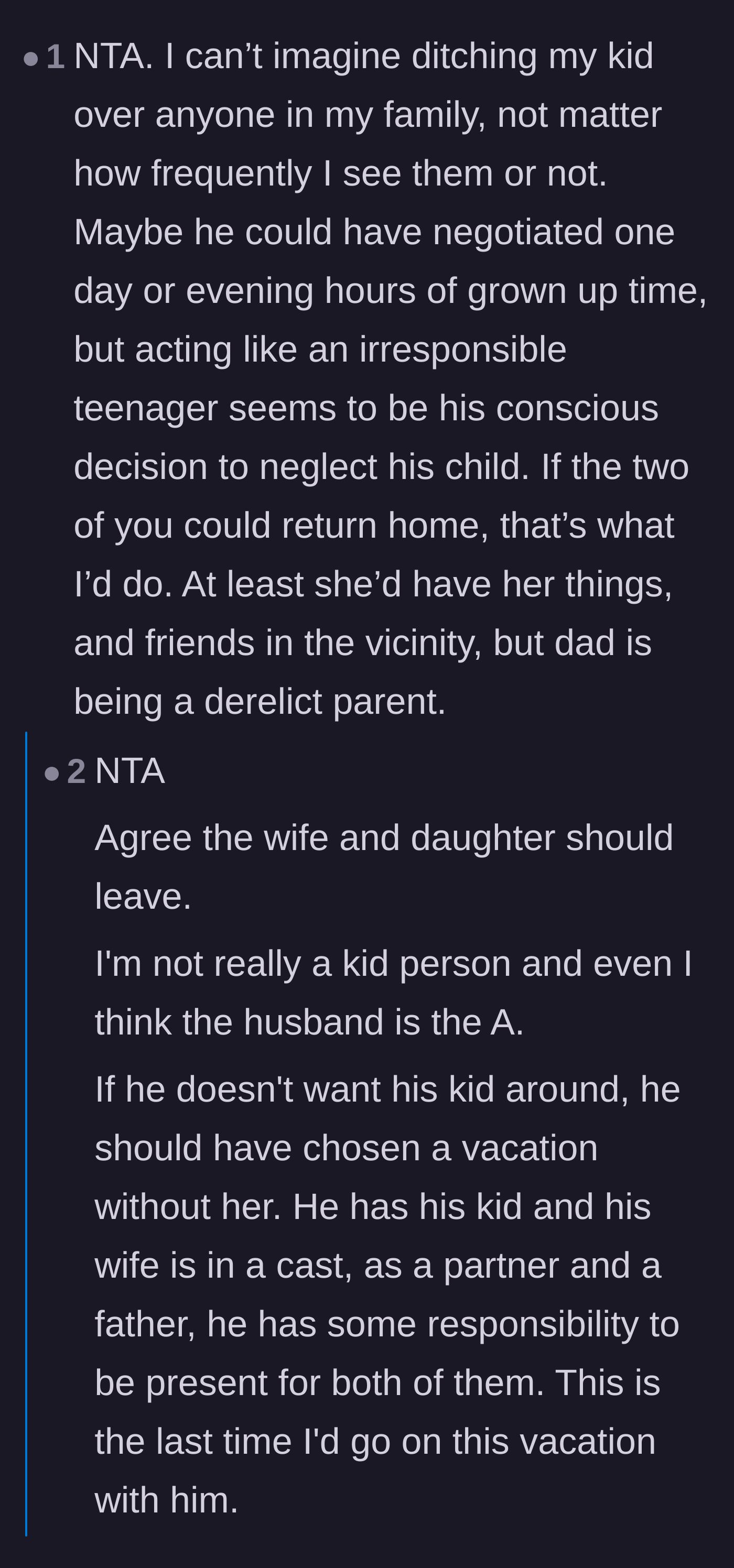 Comment thread 1 - A debate over whether the father's neglect makes him a derelict parent or if childhood boredom on vacation is normal