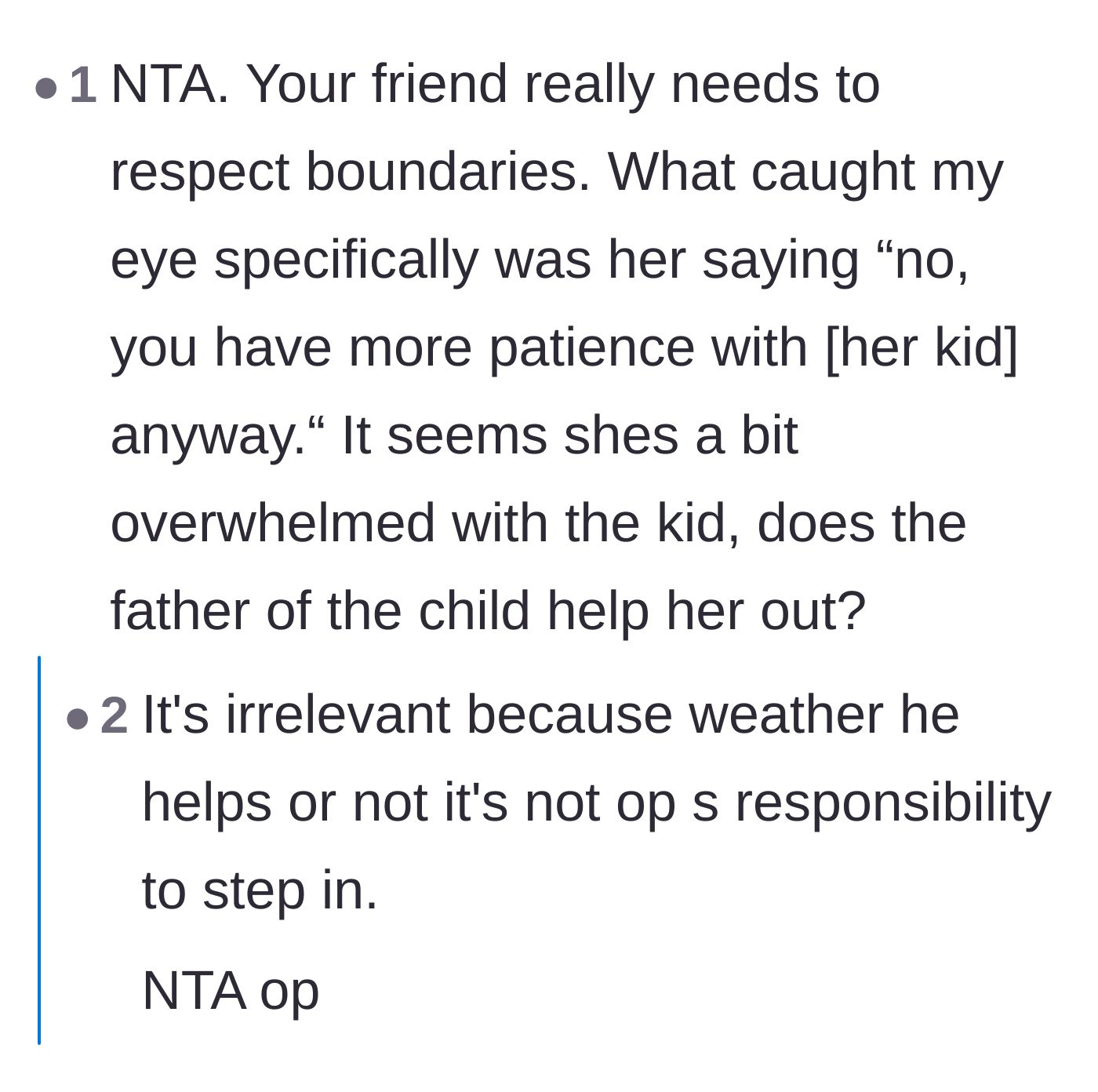 Comment thread 4 - A debate over whether the friend's lack of support at home excuses her behavior.