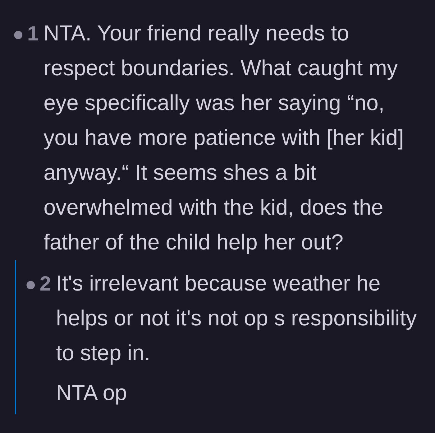 Comment thread 4 - A debate over whether the friend's lack of support at home excuses her behavior.