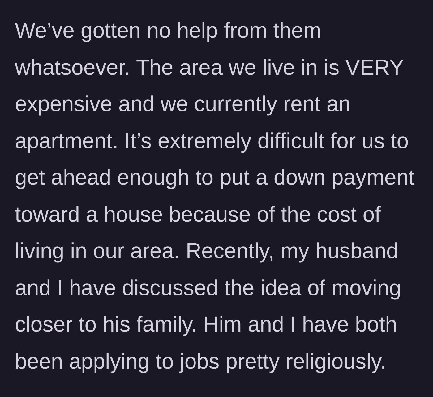 Story part 4 - The financial realities of renting in a high-cost area and the decision to look for jobs near the husband's family.
