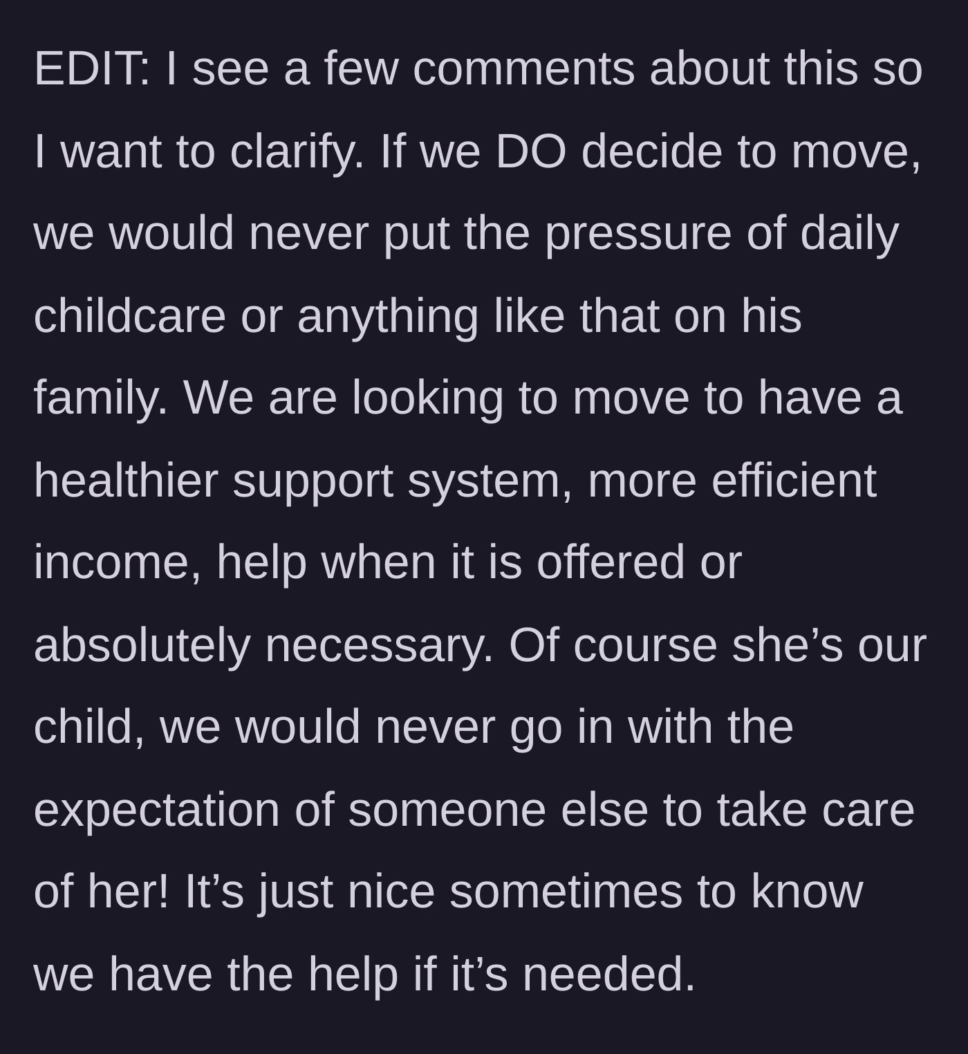 Story part 7 - A final clarification that the couple isn't looking to exploit the in-laws for free daily childcare.