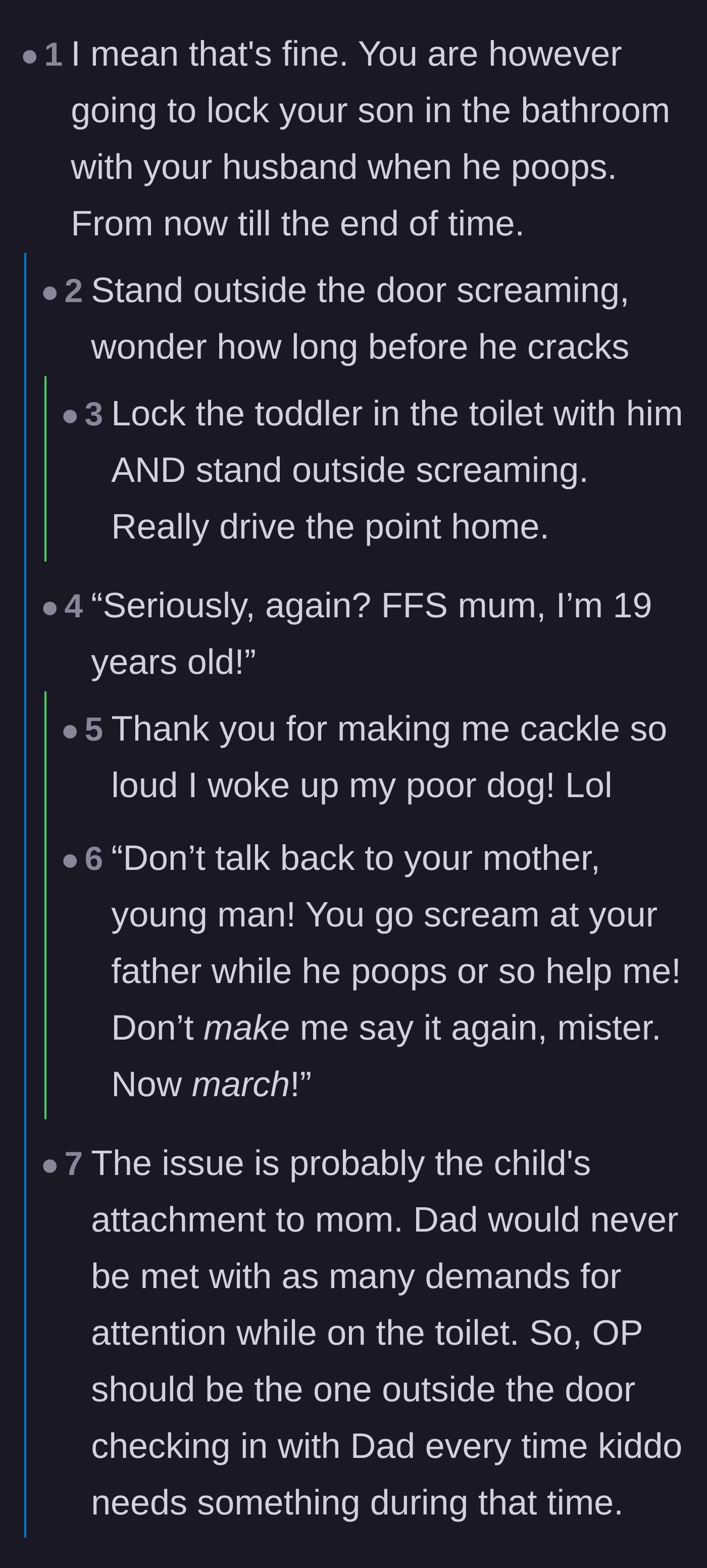 Comment thread 2 - Commenters joke about the child continuing to scream at the husband's bathroom door until adulthood.