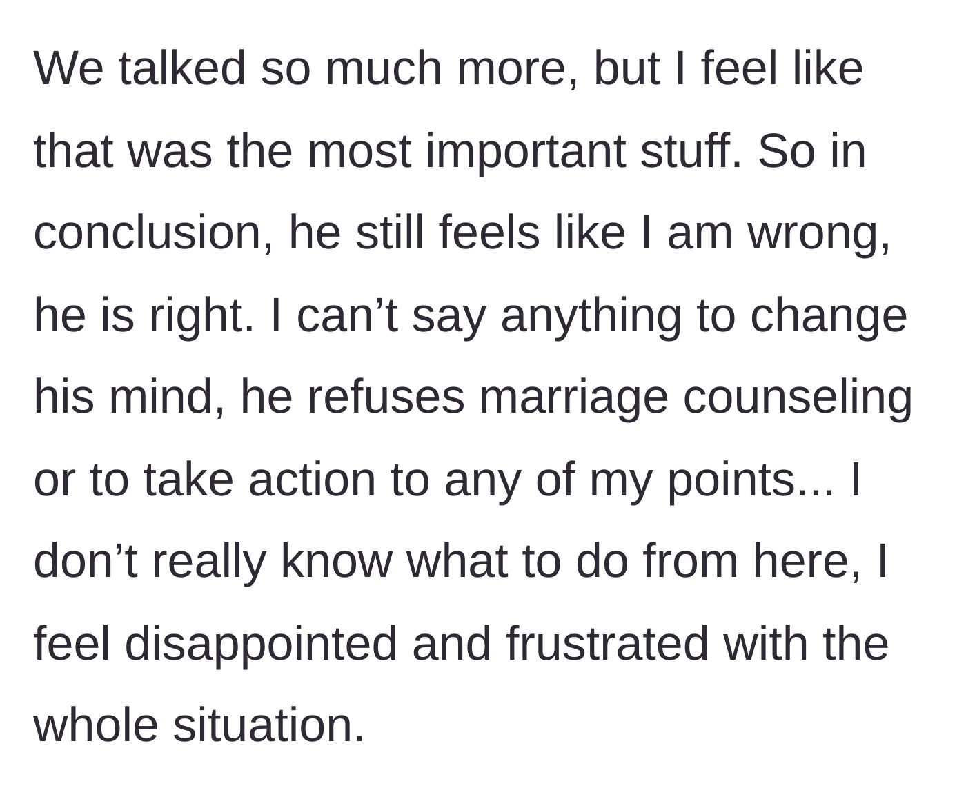 Story part 6 - The conversation ends in a deadlock with the husband refusing marriage counseling or any accountability.