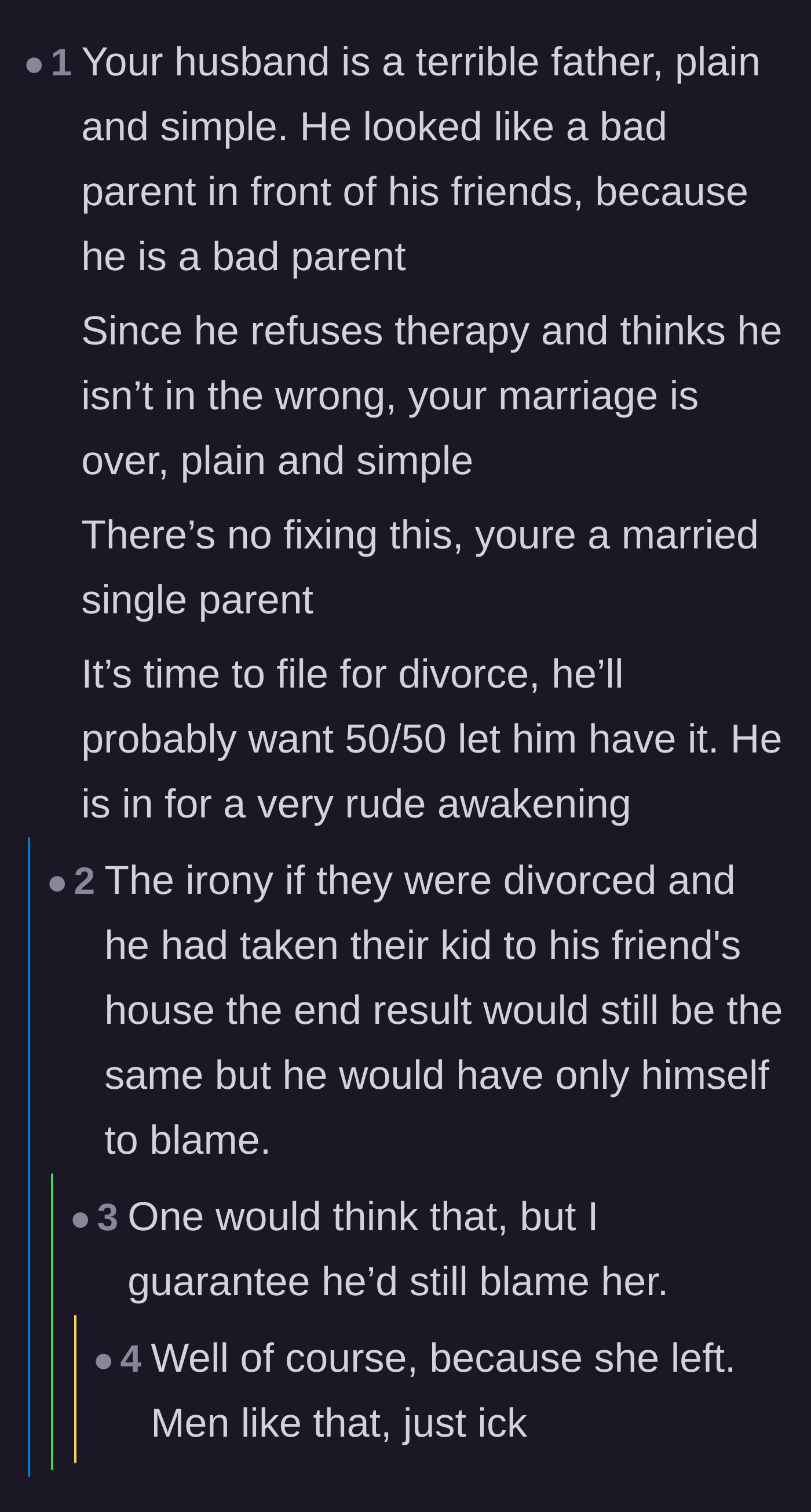 Comment thread 6 - A prediction that even with a 50/50 custody split, the husband would continue to blame his ex-wife for his struggles.