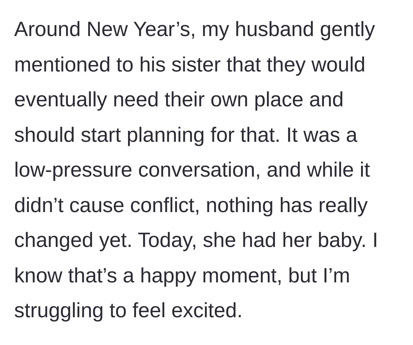 Story part 5 - The husband attempts a gentle, low-pressure conversation about moving out, which changes nothing just as the sister-in-law gives birth.