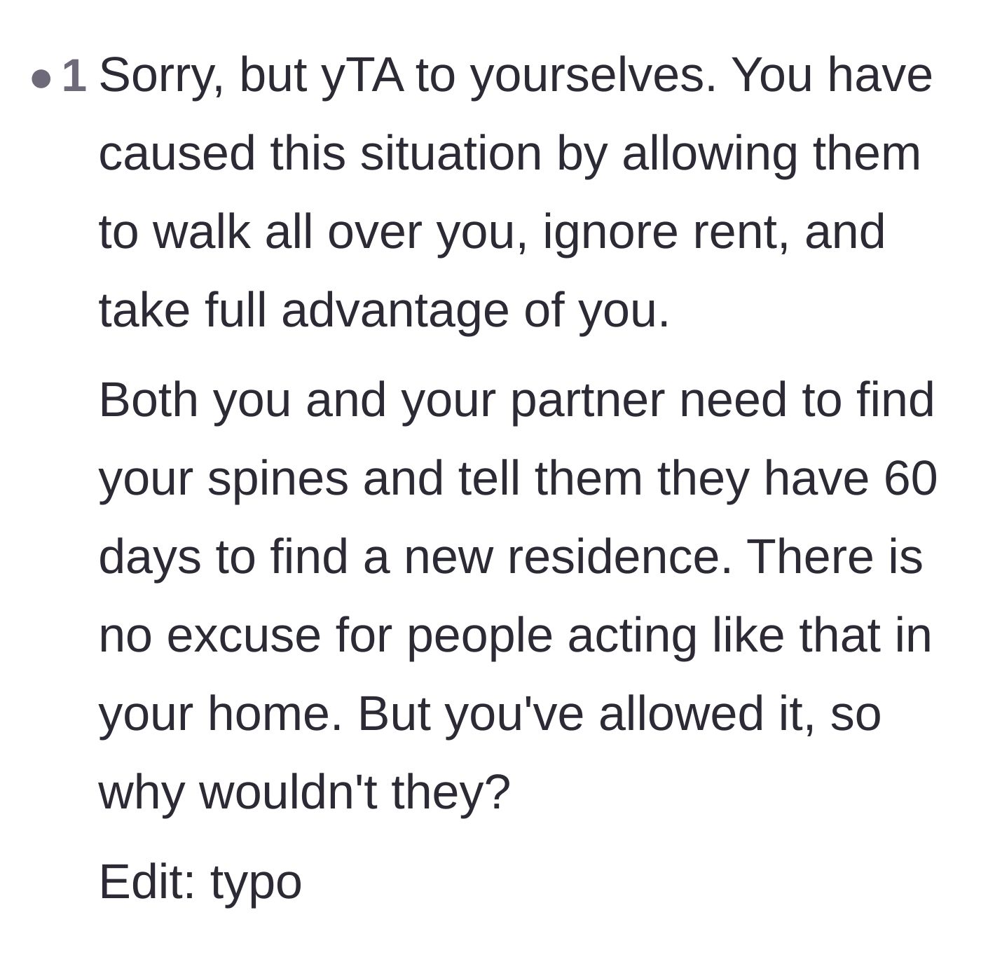 Comment thread 5 - A tough-love ruling that the hosts are ultimately at fault for enabling the freeloading behavior for so long.