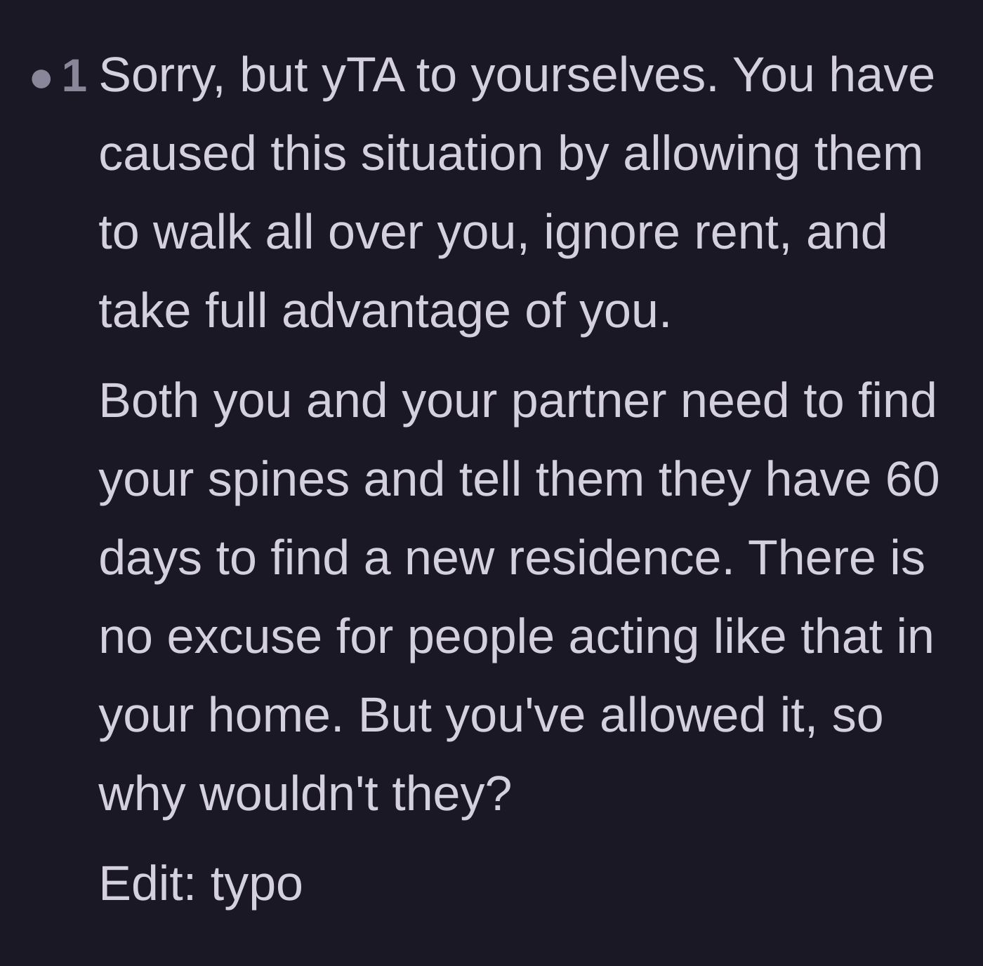 Comment thread 5 - A tough-love ruling that the hosts are ultimately at fault for enabling the freeloading behavior for so long.