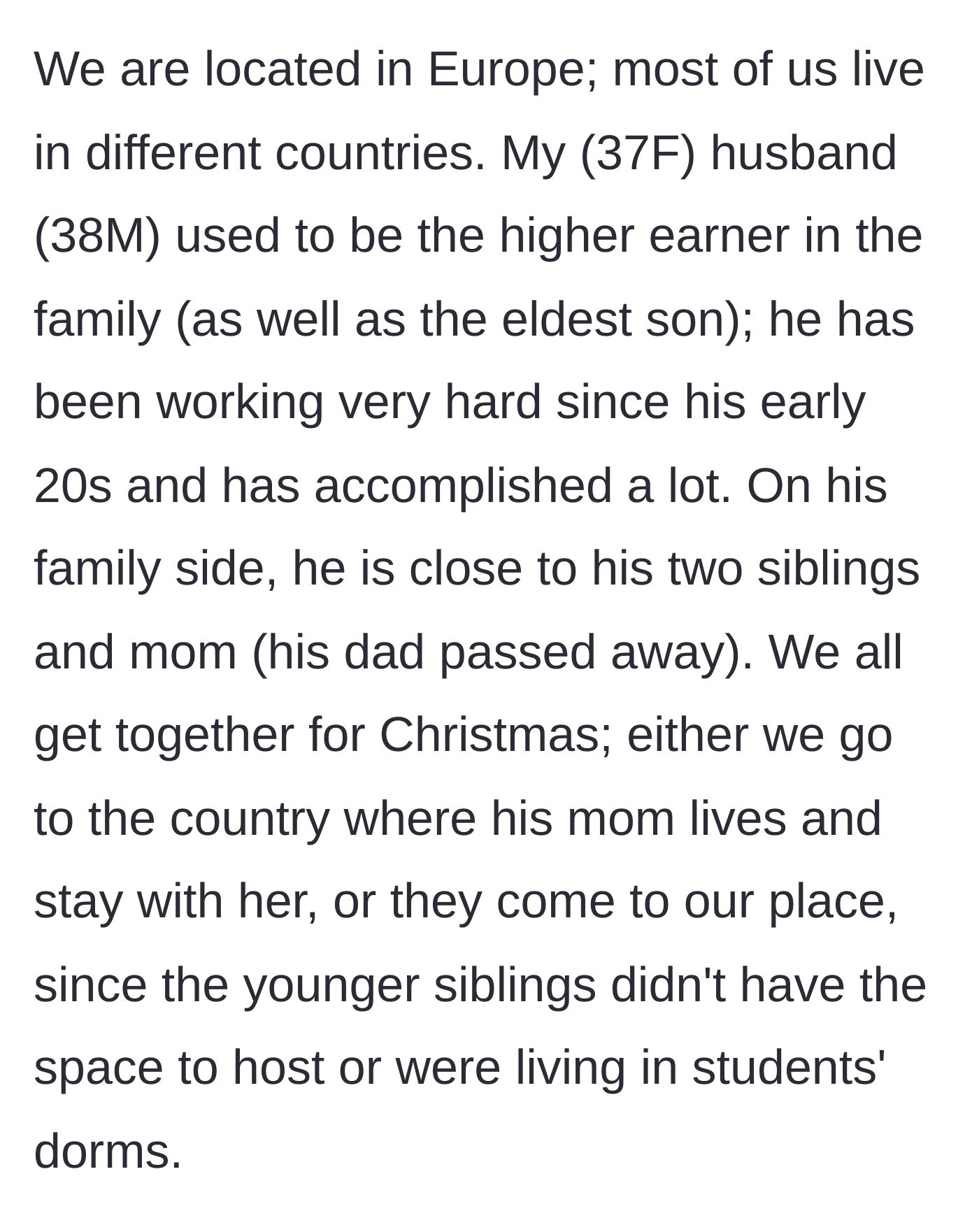 Story part 1 - Background on the European family's usual Christmas travel dynamic and the husband's former high-earner status.