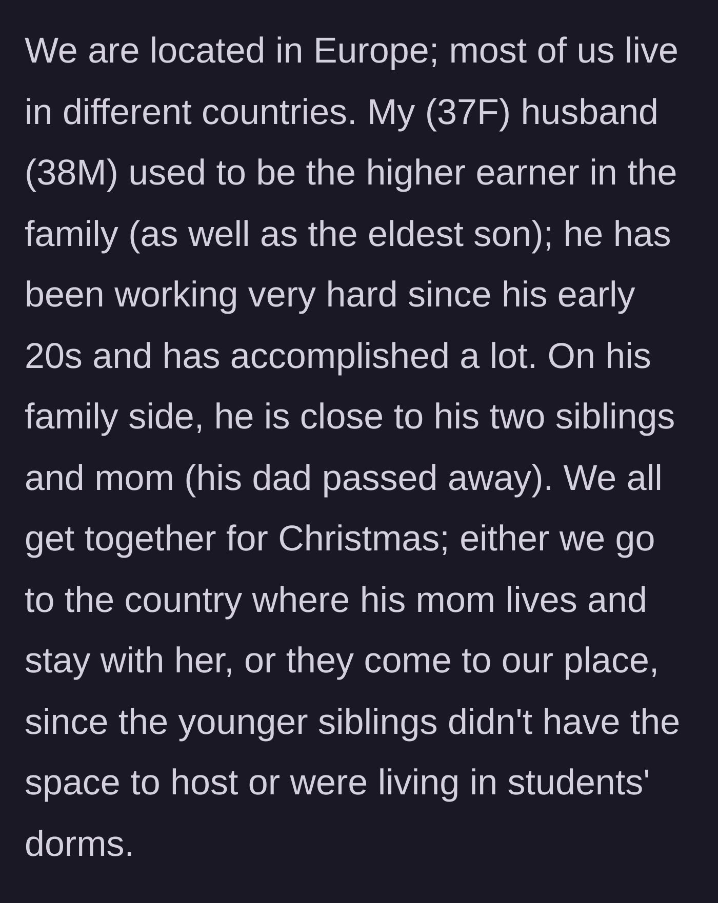 Story part 1 - Background on the European family's usual Christmas travel dynamic and the husband's former high-earner status.