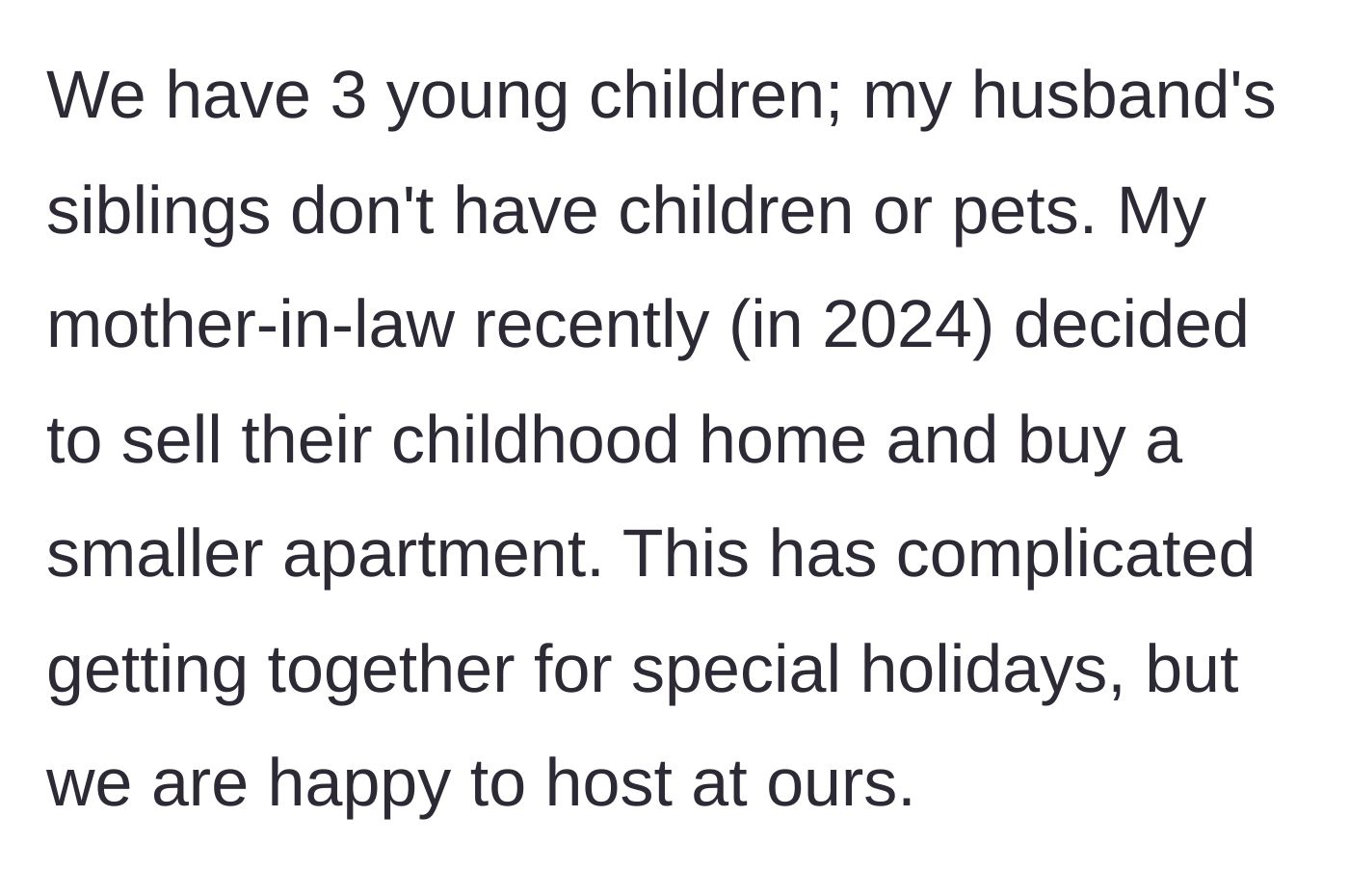 Story part 2 - The mother-in-law downsizes her house, leaving the couple with three young kids to offer their home for hosting.