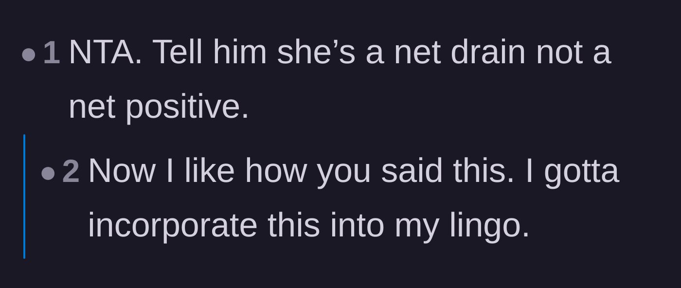 Comment thread 4 - A short comment suggesting the mother-in-law be logically described as a net drain instead of a net positive.