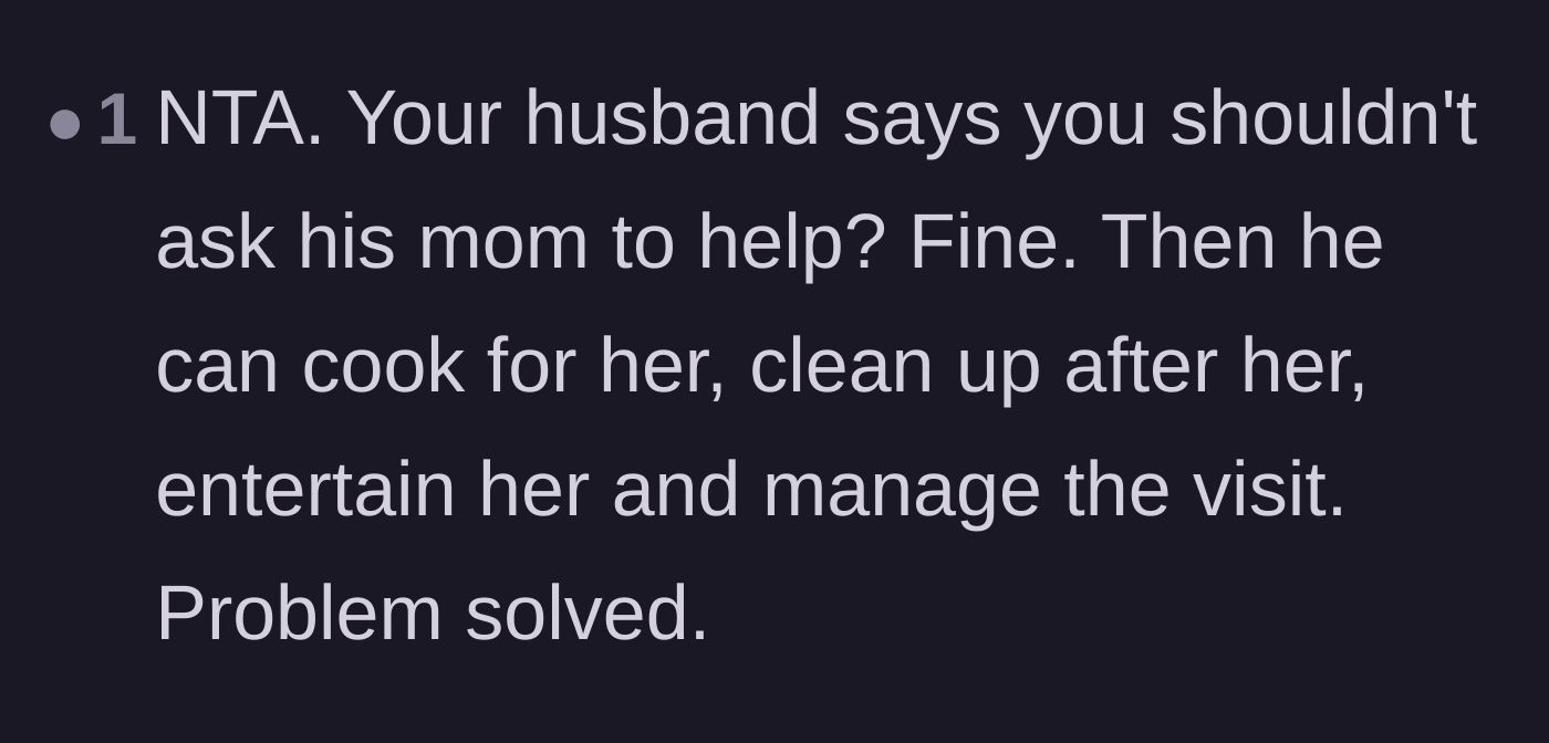 Comment thread 5 - A reader bluntly stating that if the husband doesn't want his mother asked to help, he should do all the cooking and cleaning for her.