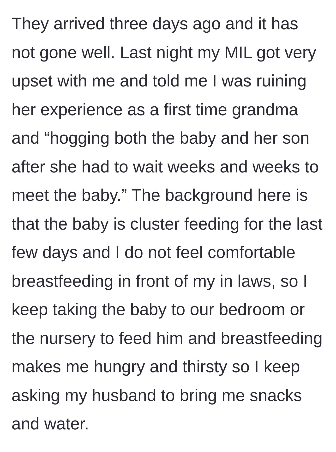 Story part 2 - The mother-in-law arrives and immediately complains about not getting enough baby time, ignoring that the newborn is cluster feeding and the mother needs privacy.