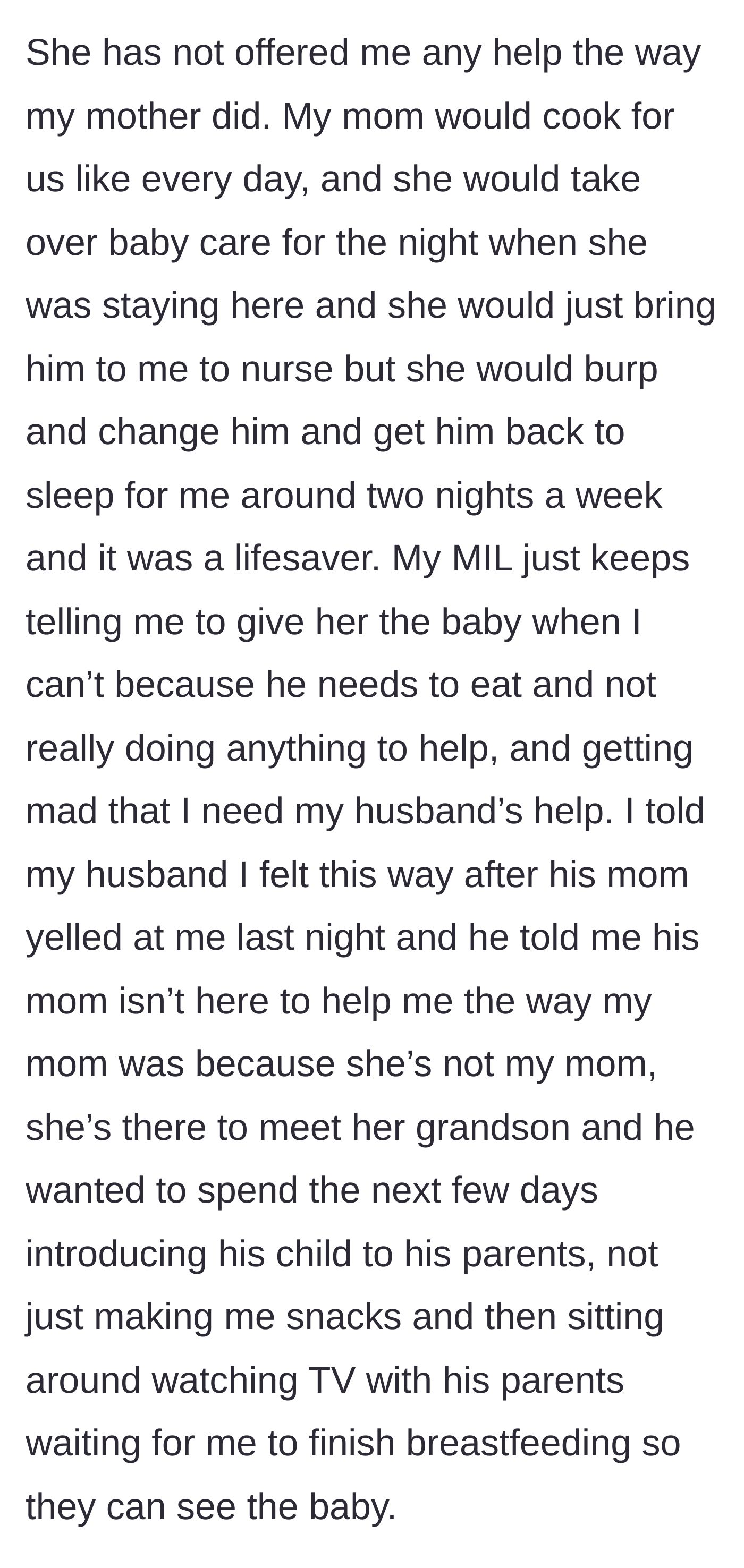 Story part 4 - The new mother compares her own mother's helpfulness to the mother-in-law's demands, and the husband defends his mother's lack of support.