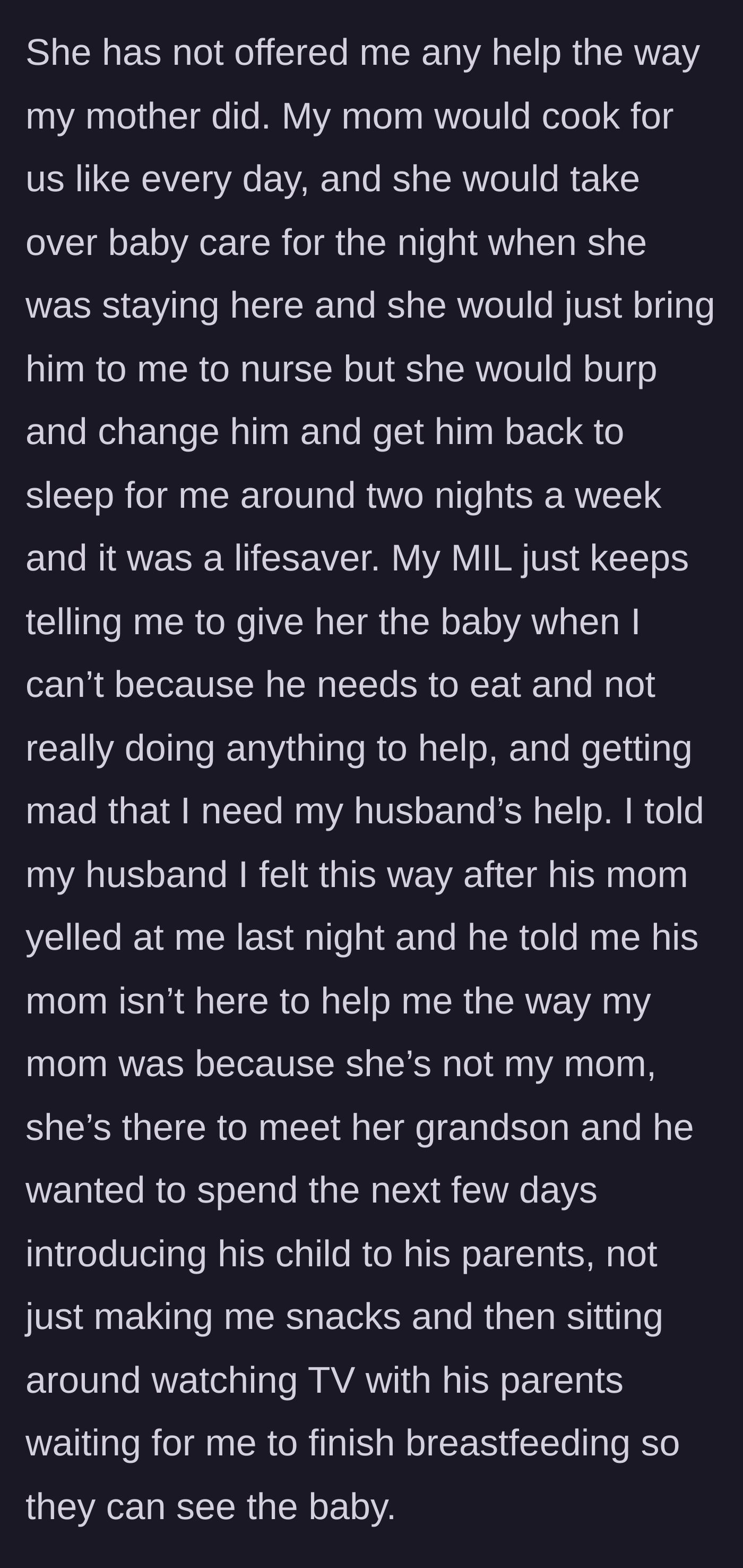 Story part 4 - The new mother compares her own mother's helpfulness to the mother-in-law's demands, and the husband defends his mother's lack of support.