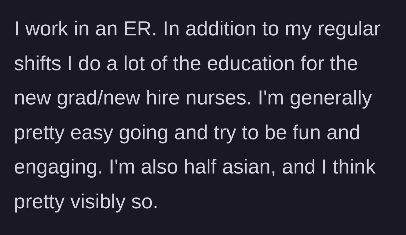 Story part 1 - ER educator explains their role and visible half-Asian heritage.