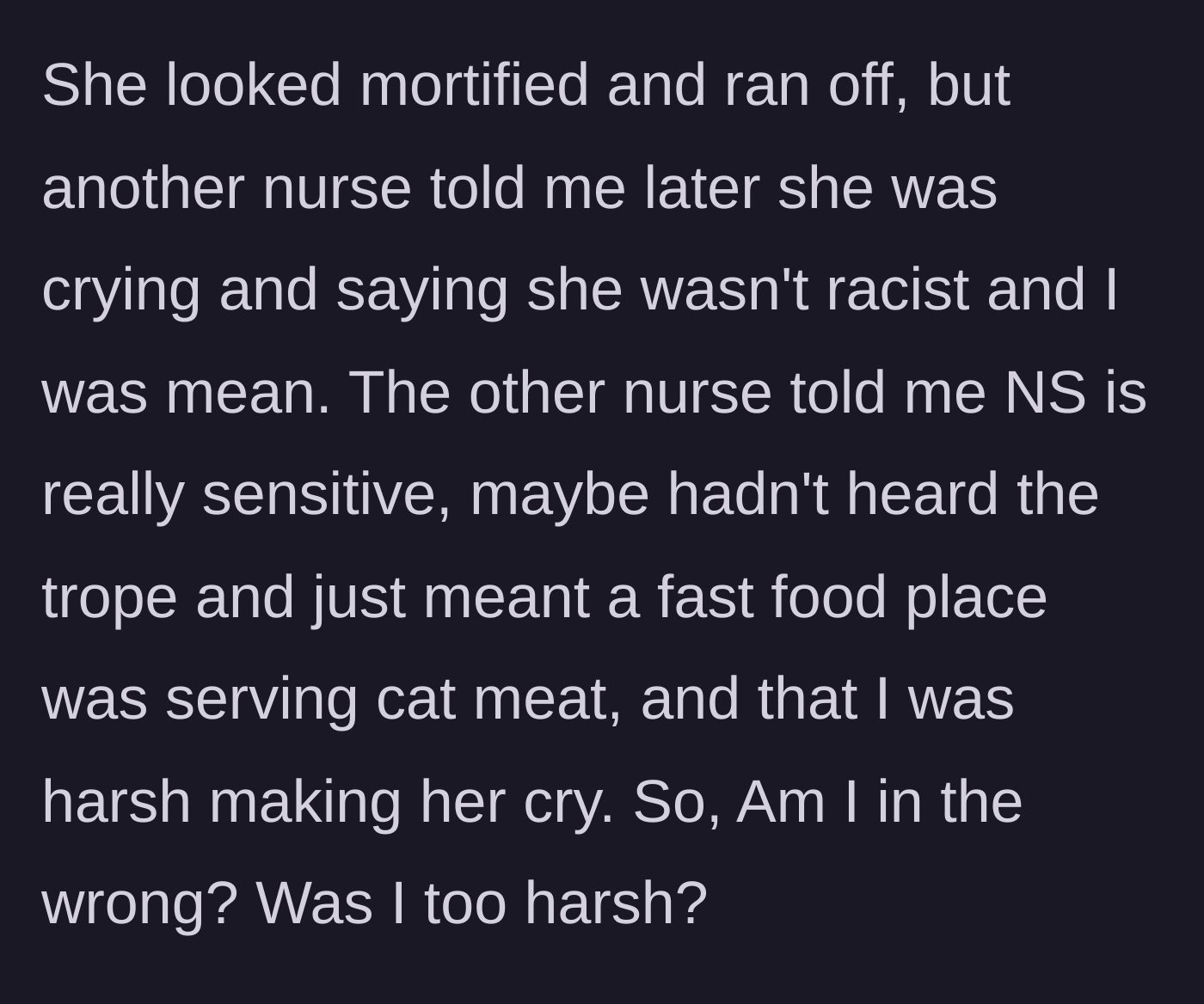 Story part 5 - Coworker cries and another nurse defends her sensitivity.