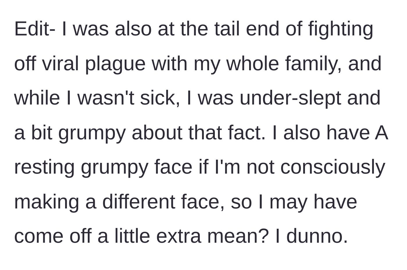Story part 6 - Main character adds context about being tired and having a resting grumpy face.