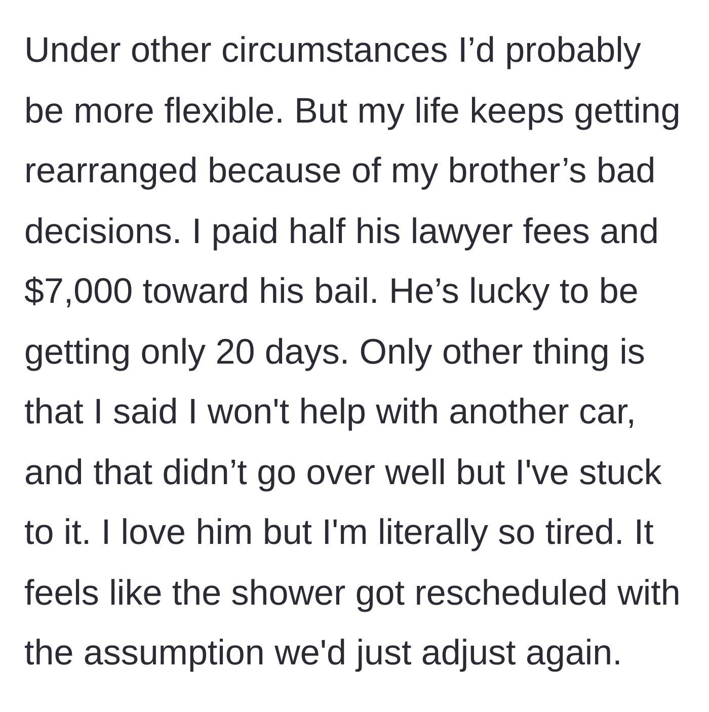 Story part 5 - A massive, exhausted sigh as a woman writes a $7,000 check for her brother's bail.