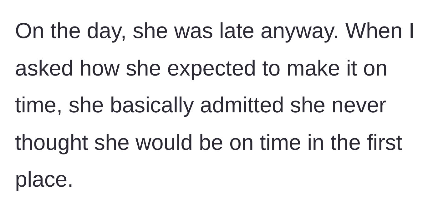 Story part 4 - The day of the hike arrives, the cousin is predictably late, and casually admits she never actually planned to be on time.