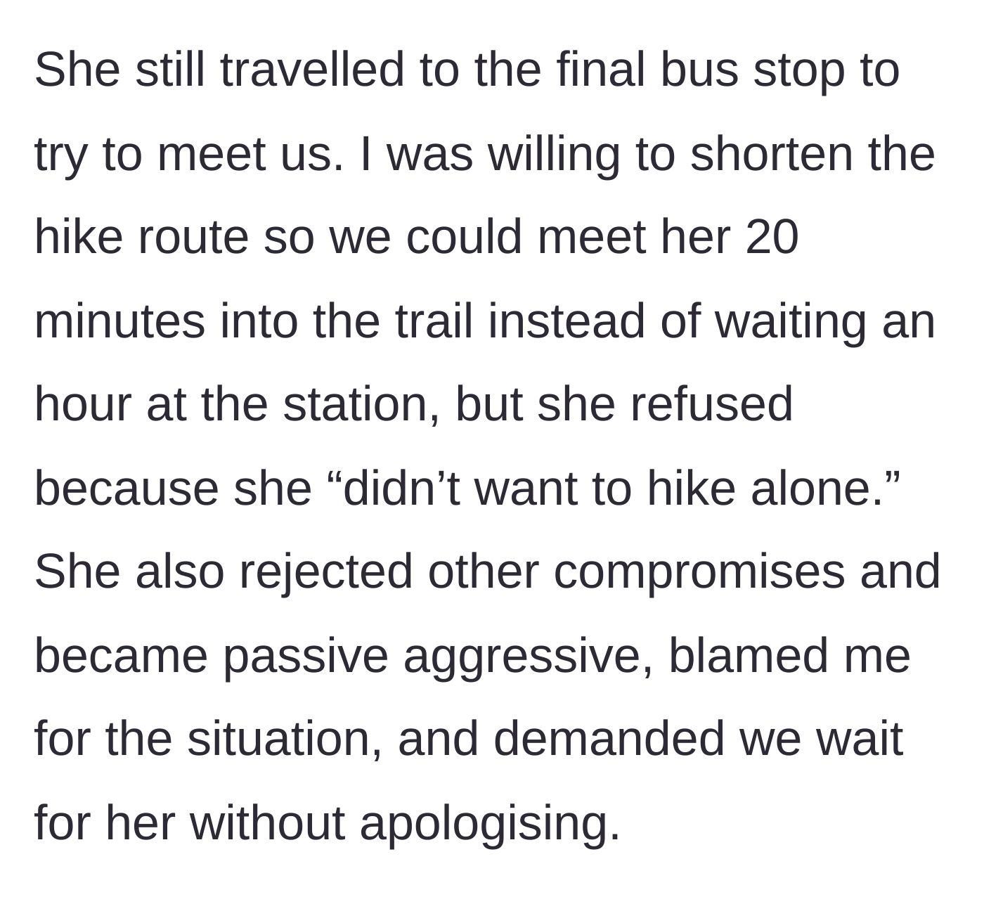 Story part 5 - The cousin arrives at the final bus stop, rejects a compromise to meet on the trail, becomes passive-aggressive, blames the main character, and demands they wait for an hour with zero apologies.