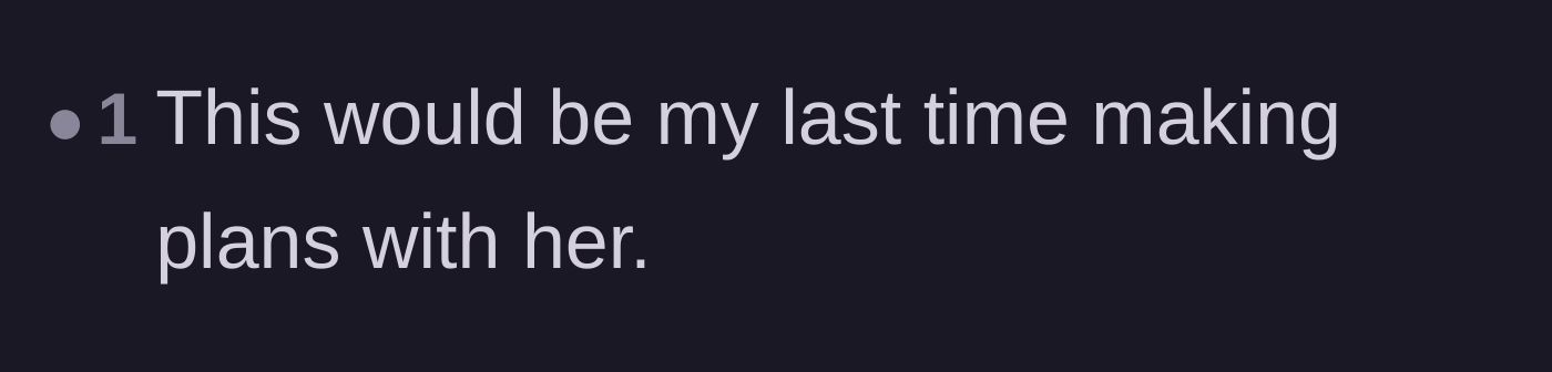 Comment thread 4 - A very brief comment stating they would never make plans with this cousin ever again.