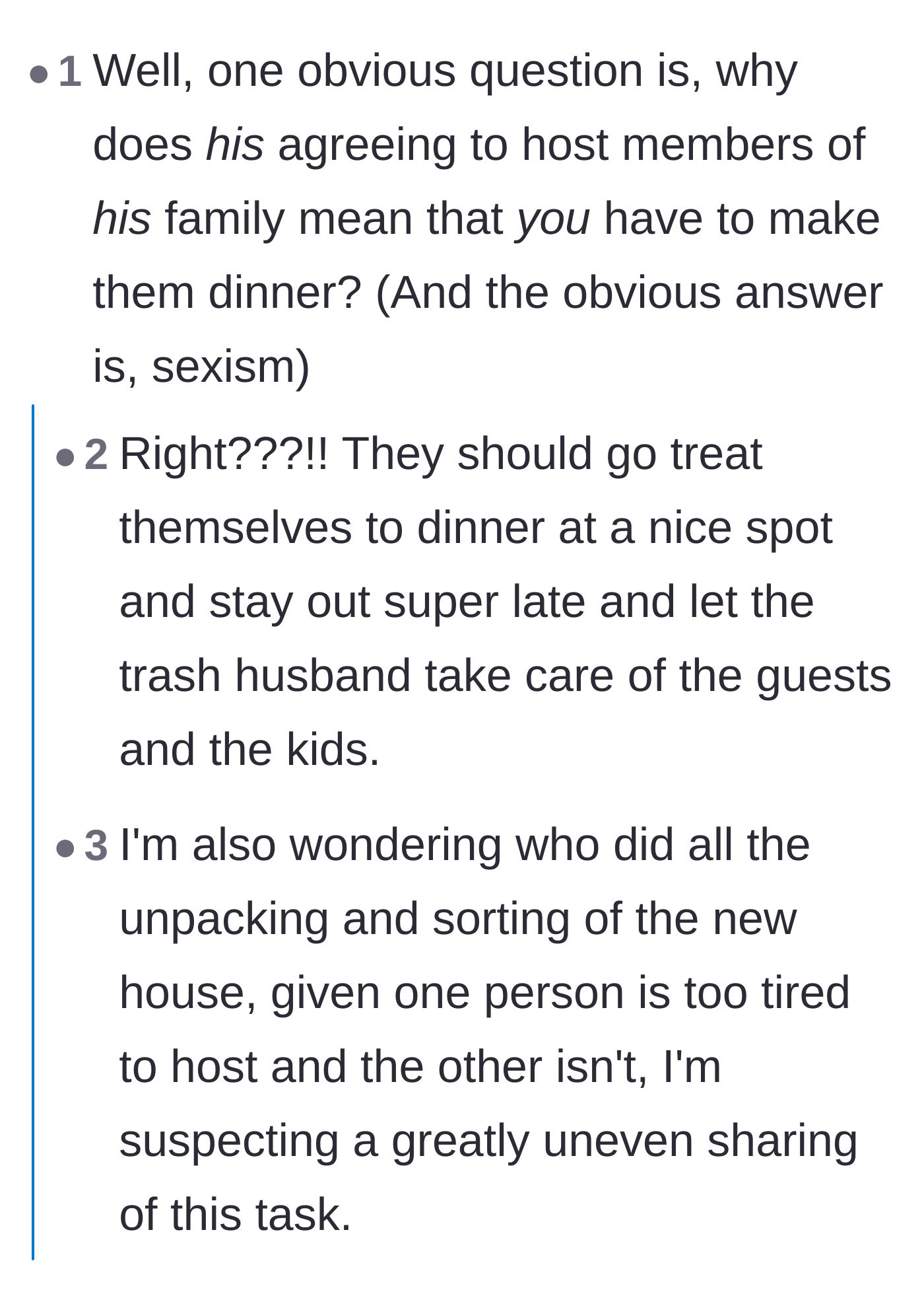 Comment thread 5 - Readers calling out the underlying sexism of the situation and suggesting the wife should just leave the house to treat herself.