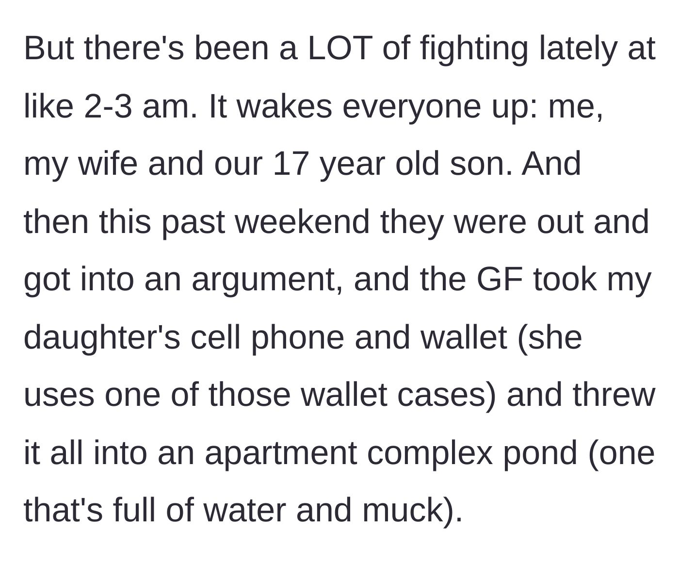 Story part 2 - The girlfriend throws the daughter's phone and wallet into a swampy pond during a screaming match that woke the entire family.