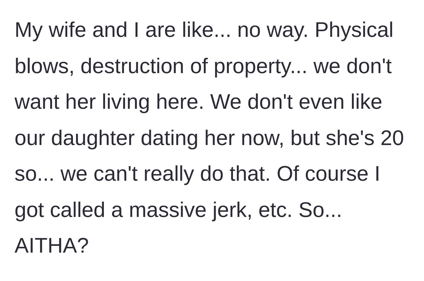 Story part 5 - The parents refuse to let the violent girlfriend live in their house, and the daughter lashes out, calling her parent a jerk.