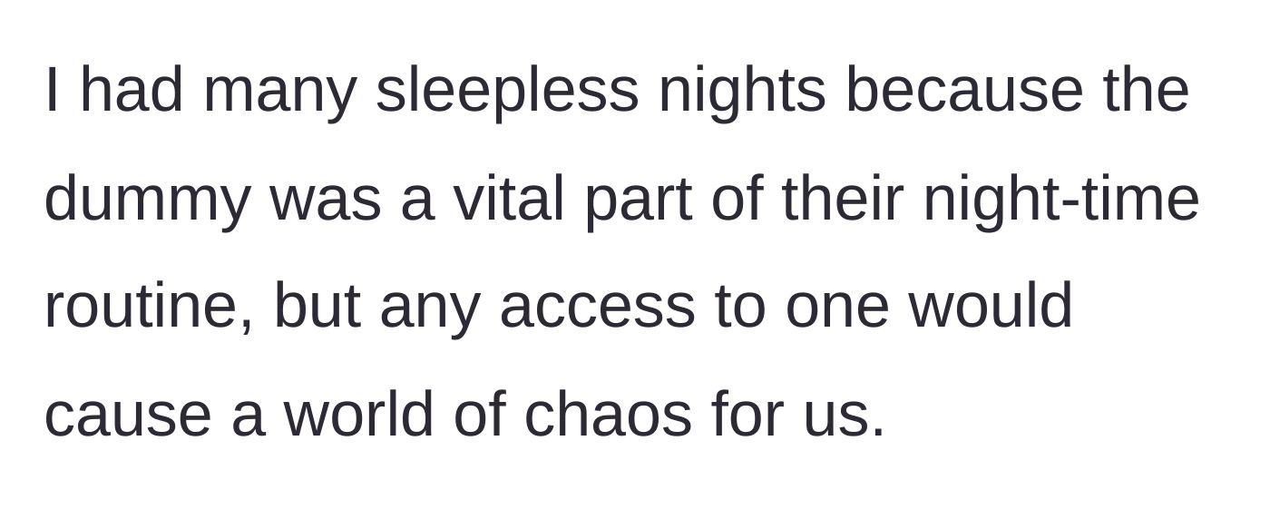Story part 2 - The mother details the severe sleep deprivation they endured due to the pacifier withdrawal.