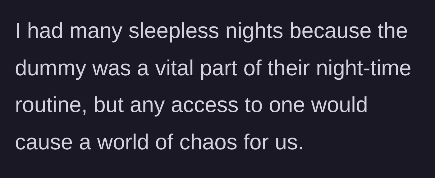 Story part 2 - The mother details the severe sleep deprivation they endured due to the pacifier withdrawal.