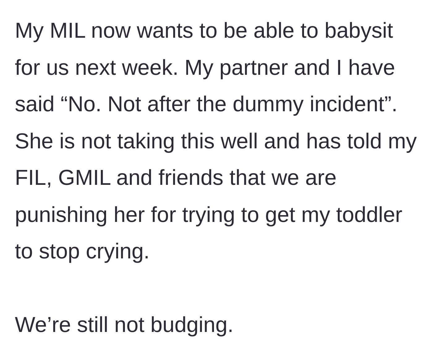Story part 8 - The MIL demands to babysit again, gets rejected by the parents, and complains to the extended family that she is being punished.