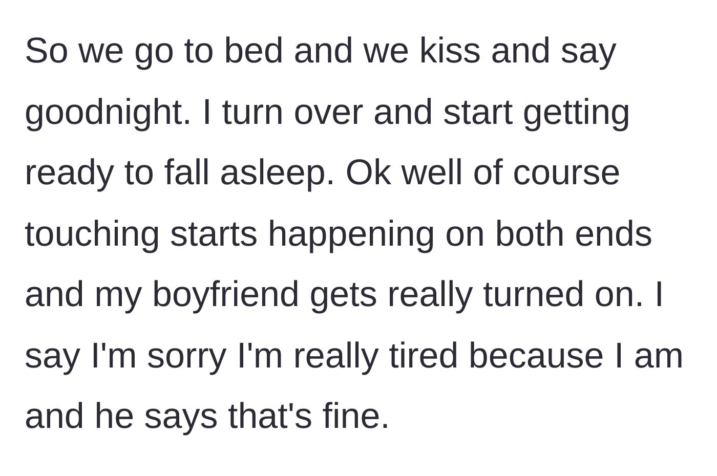 Story part 3 - The couple gets into bed, touching begins, but she communicates her exhaustion and he verbally accepts it.