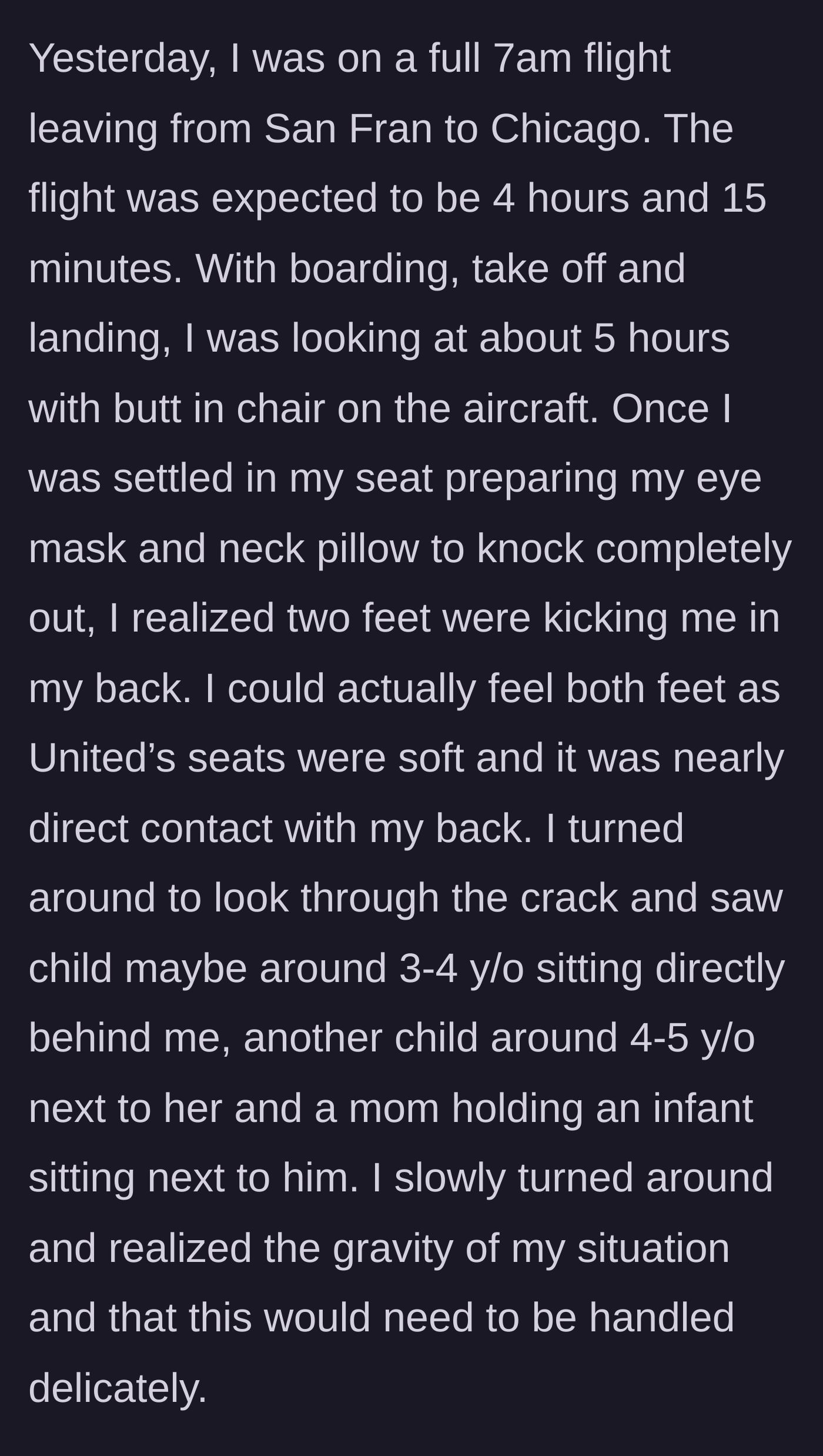 Story part 1 - A sleepy passenger settling into their airplane seat with an eye mask, only to realize a small child directly behind them is kicking their seat.