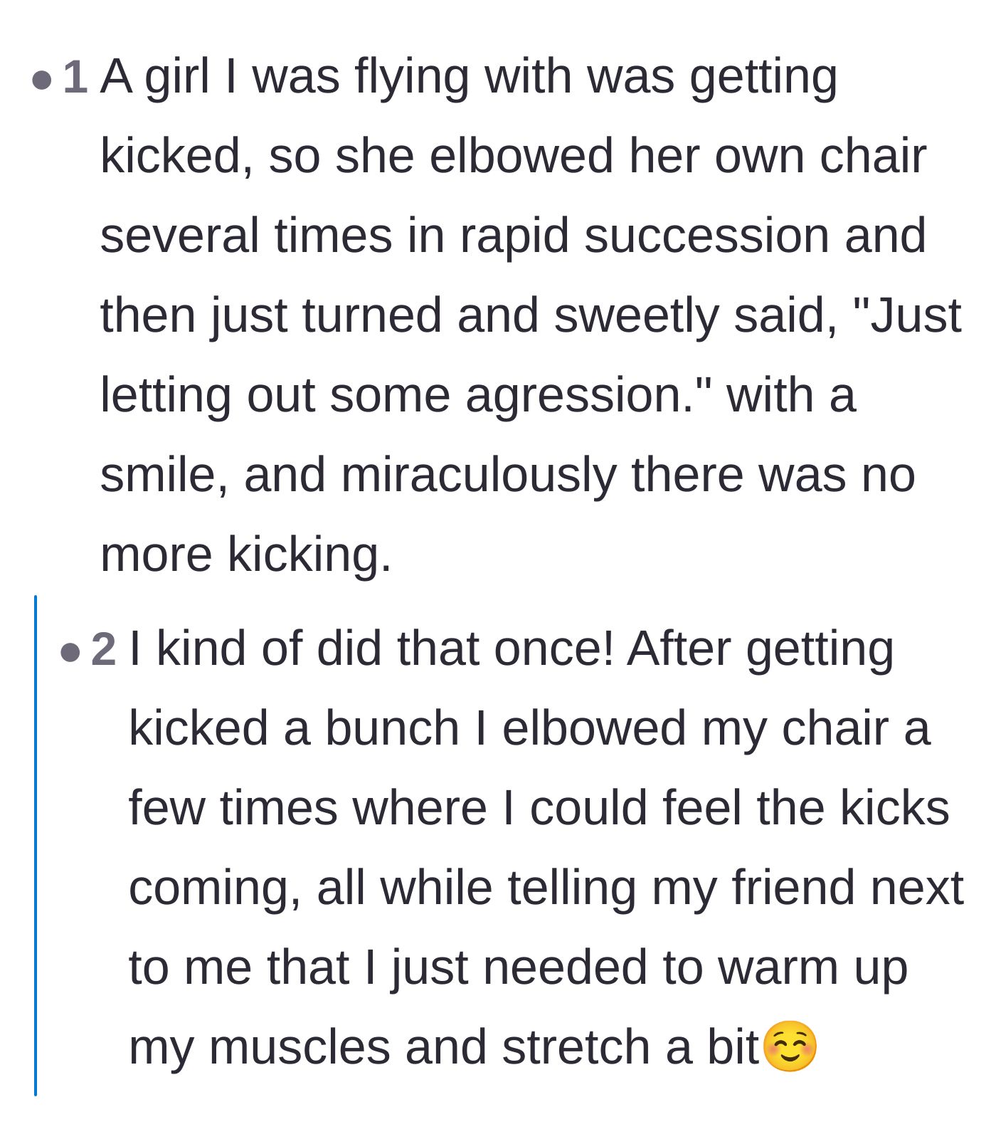 Comment thread sharing a passive-aggressive strategy of elbowing the seat back to assert dominance and stop the kicking.