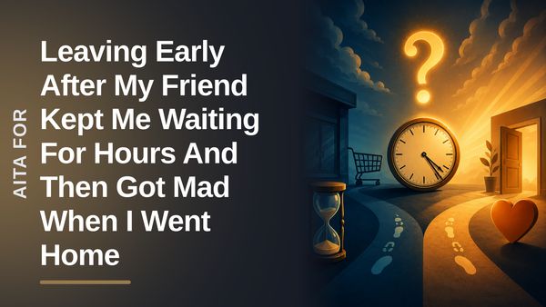 The Exhausted People-Pleaser Who Walked Out On Her Entitled, Time-Wasting Friend