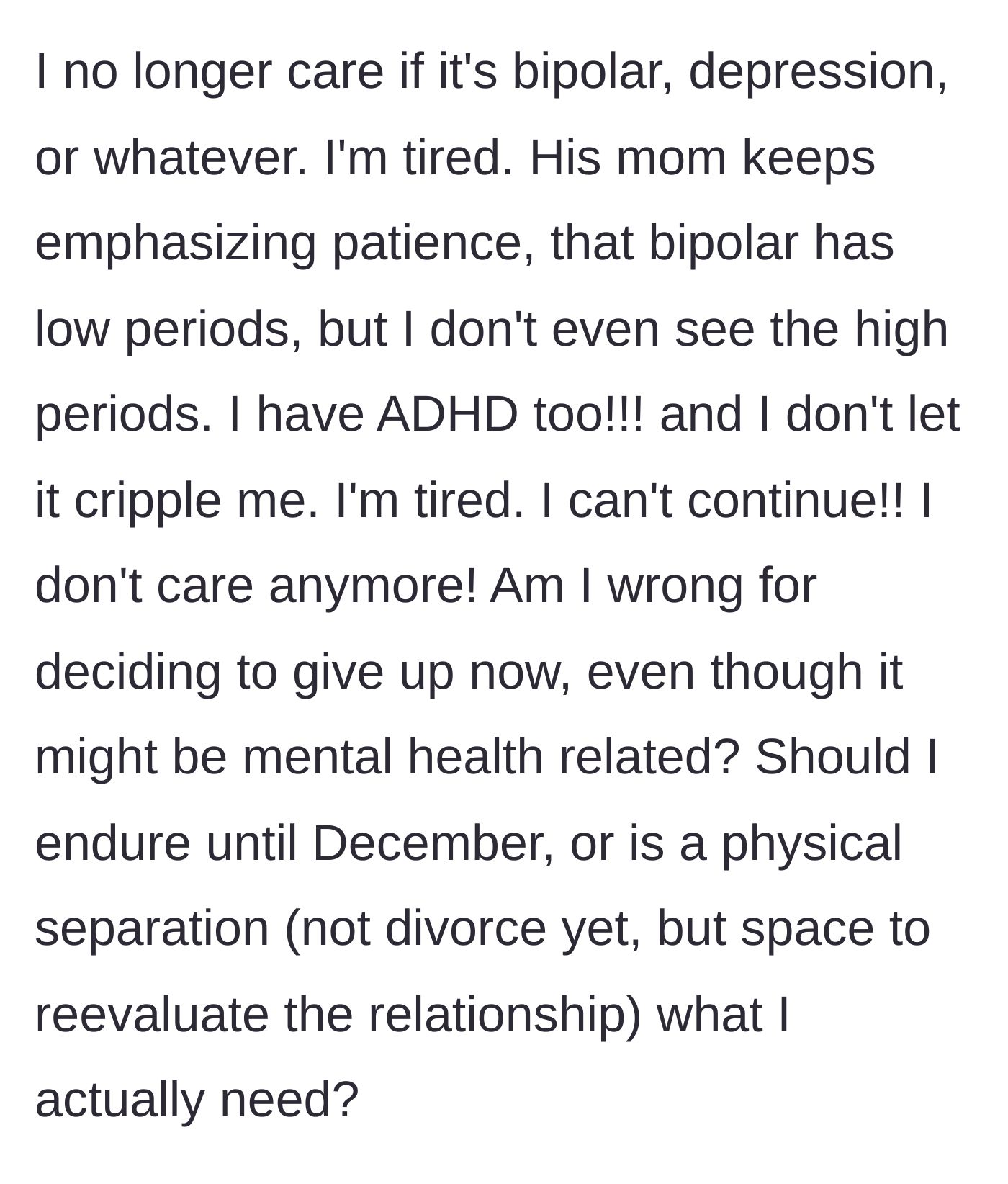 Story part 13 - She expresses total exhaustion with his excuses and his mother's pleas for patience, noting she manages her own ADHD without letting it ruin their lives, and asks if she should leave immediately.