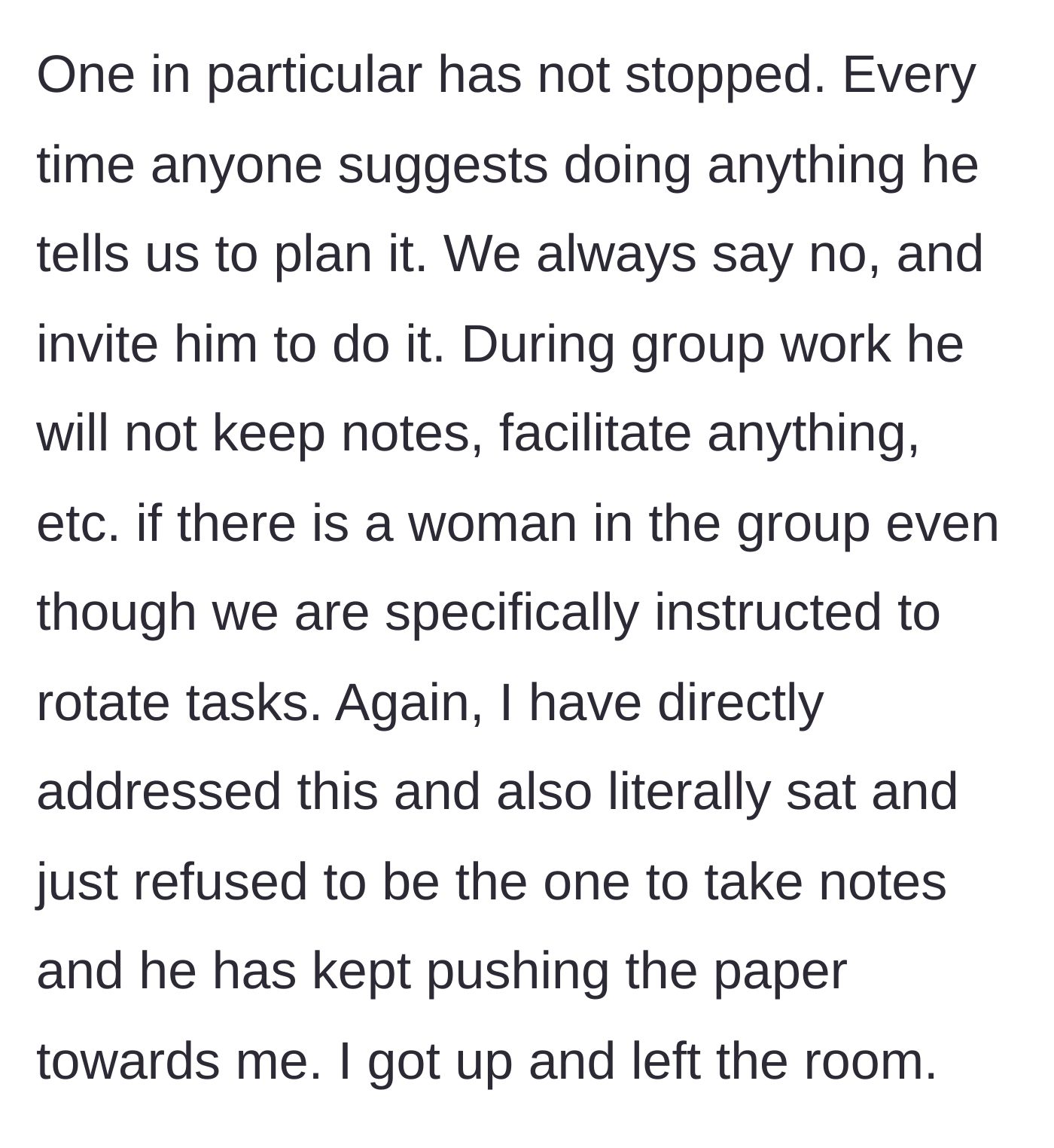 Story part 5 - One specific male student continues his sexist behavior, refusing to take notes or plan events if a woman is present.