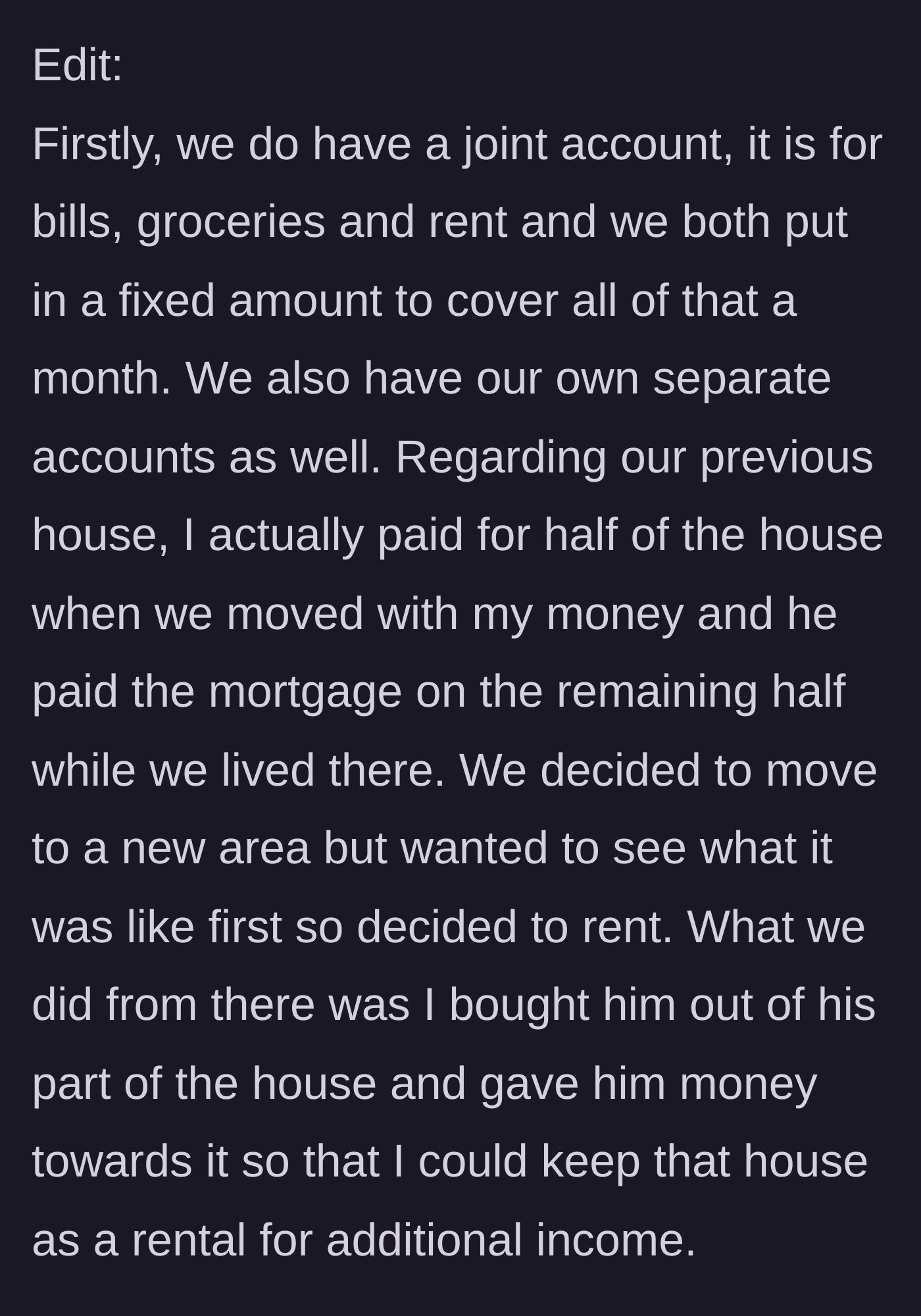 Story part 4 - Wife breaks down their financial history, revealing she previously bought him out of their shared home to build her own wealth.